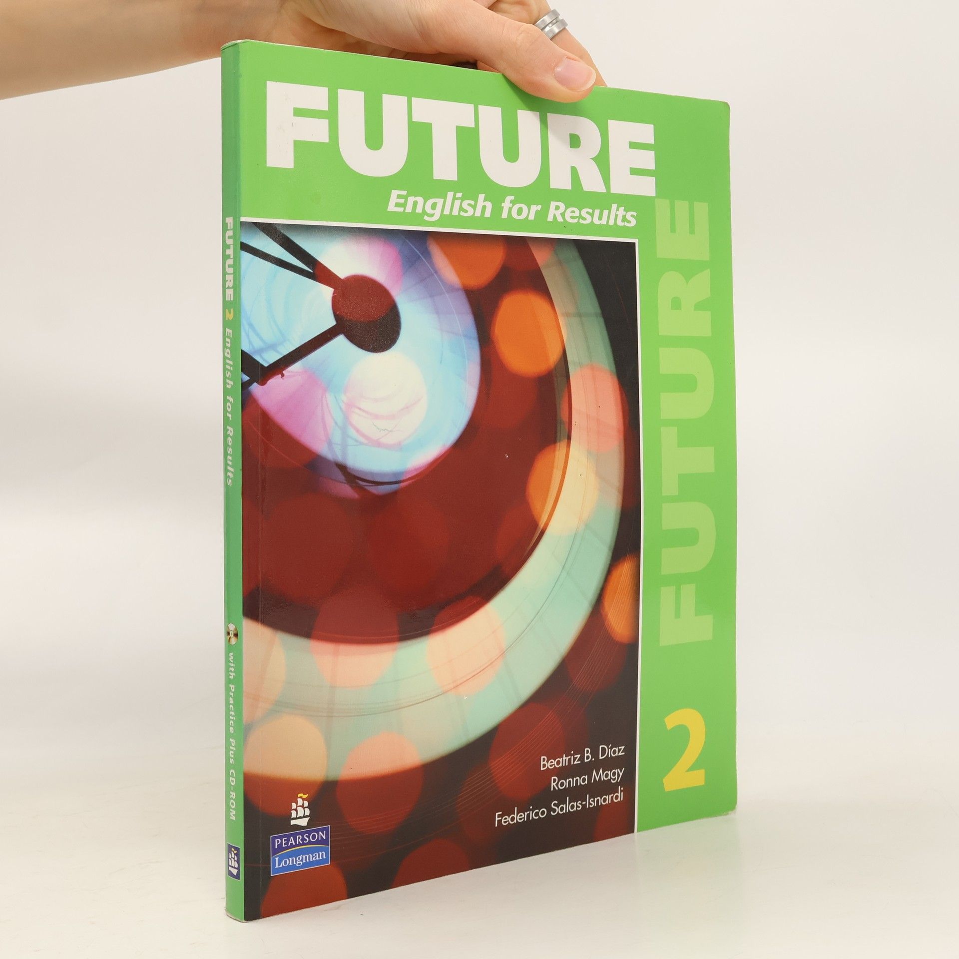 Beatriz B. Díaz Future 2 English for Results (With Practice Plus CD-ROM)