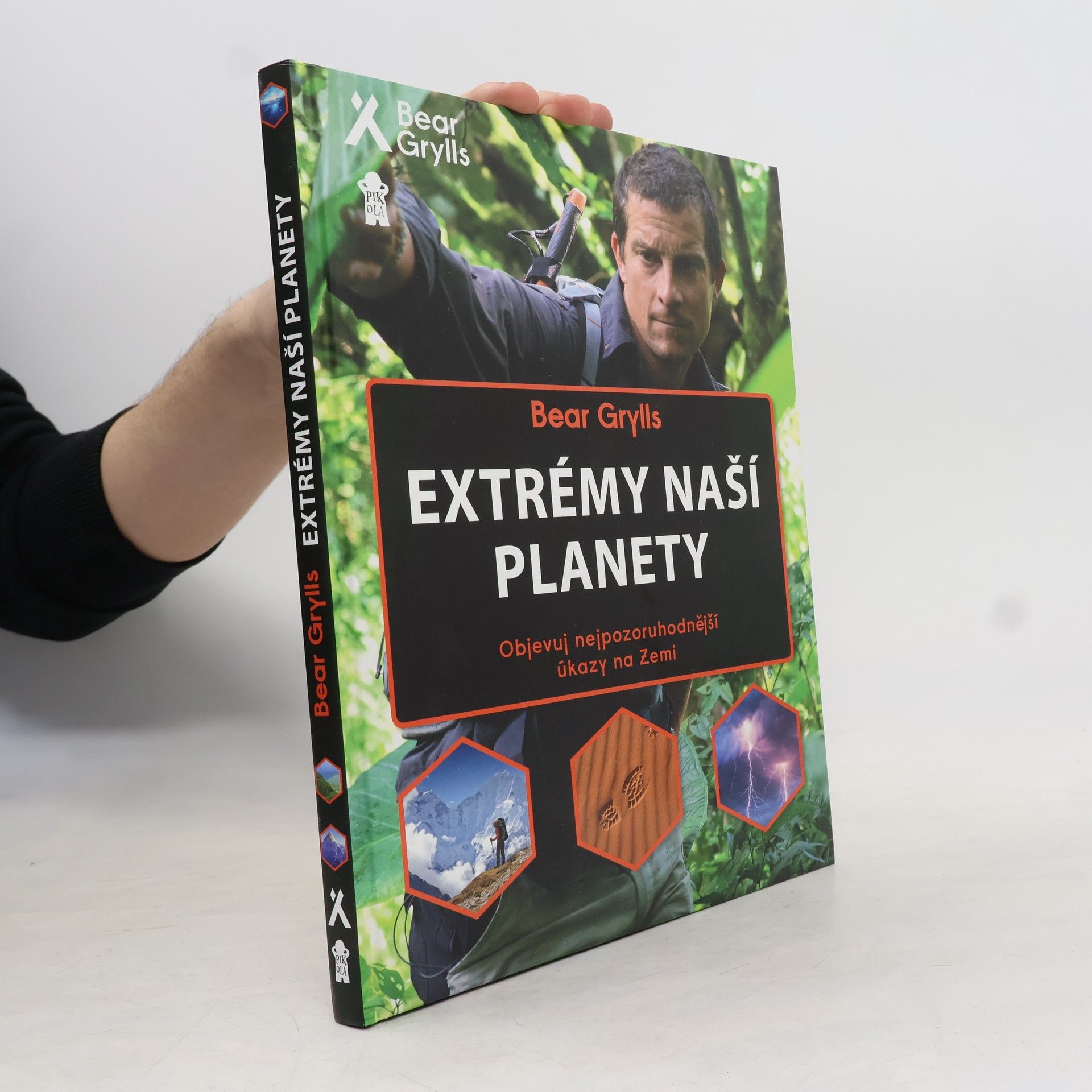 Bear Grylls Extrémy naší planety : objevuj nejpozoruhodnější úkazy na Zemi