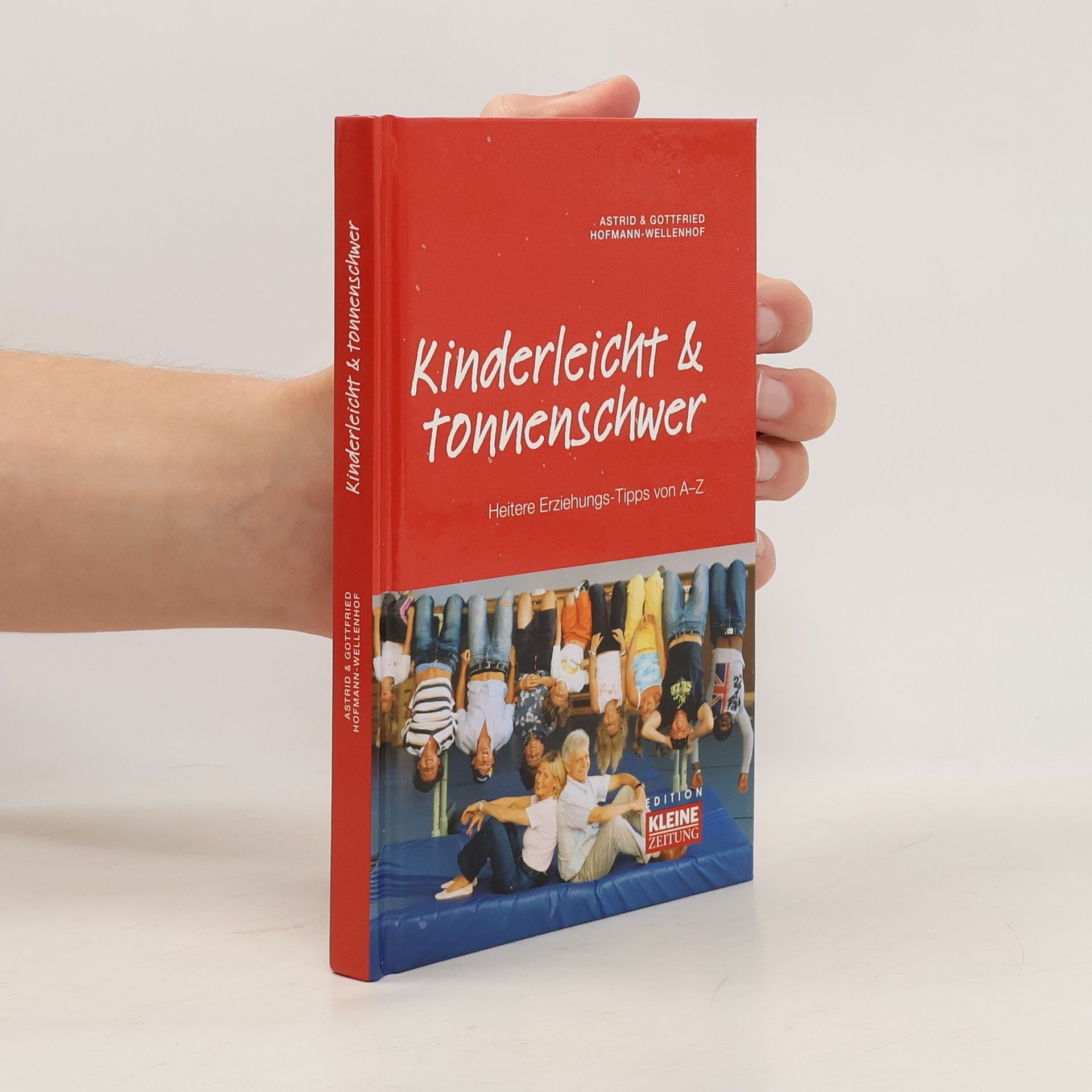 Astrid Hofmann-Wellenhof Kinderleicht & tonnenschwer