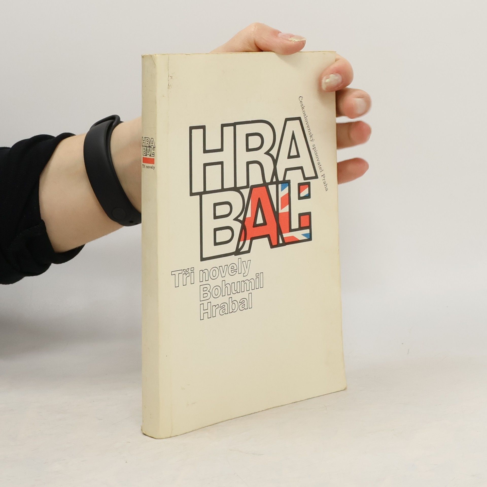 Bohumil Hrabal Bohumil Hrabal. Tři novely