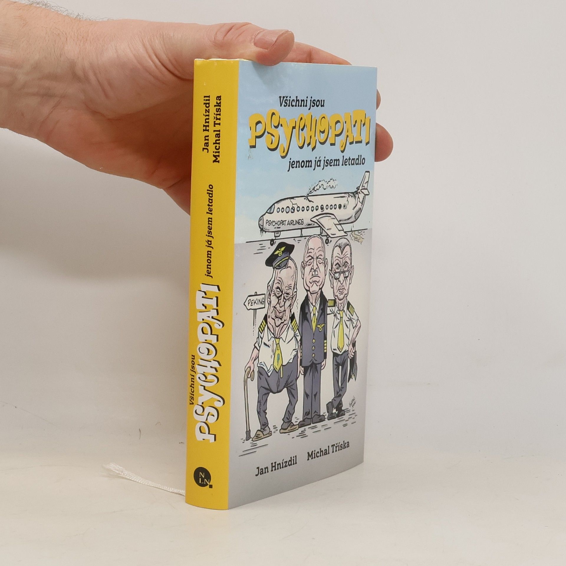 Jan Hnízdil Všichni jsou psychopati, jenom já jsem letadlo