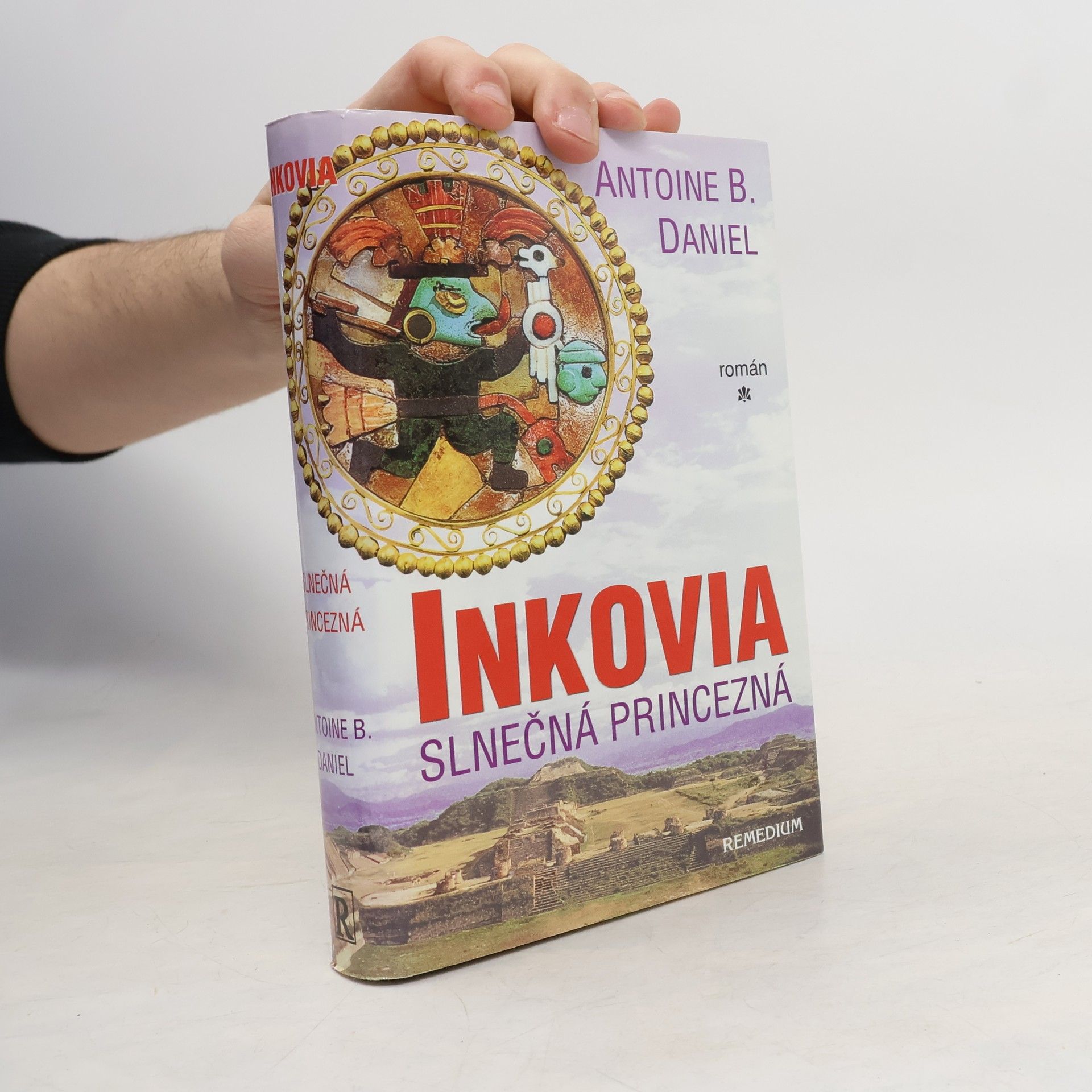 Antoine B. Daniel Inkovia - Slnečná Princezná