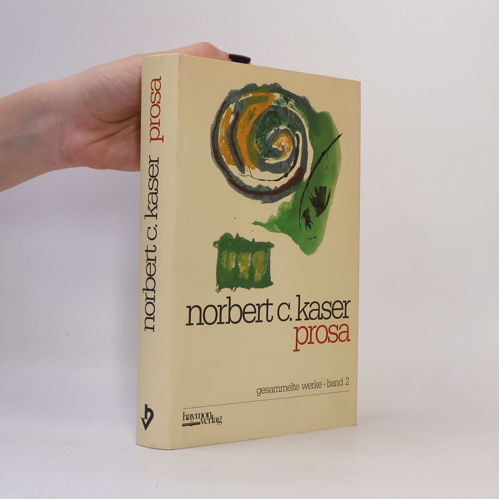 Norbert Conrad Kaser Gesammelte Werke