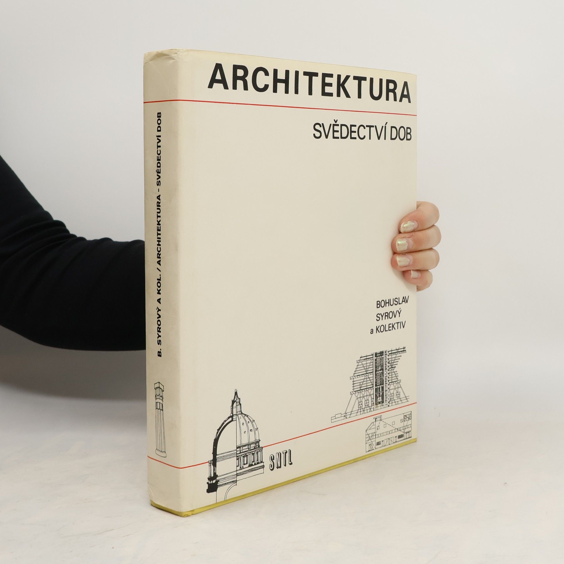 Bohuslav Syrový Architektura svědectví dob