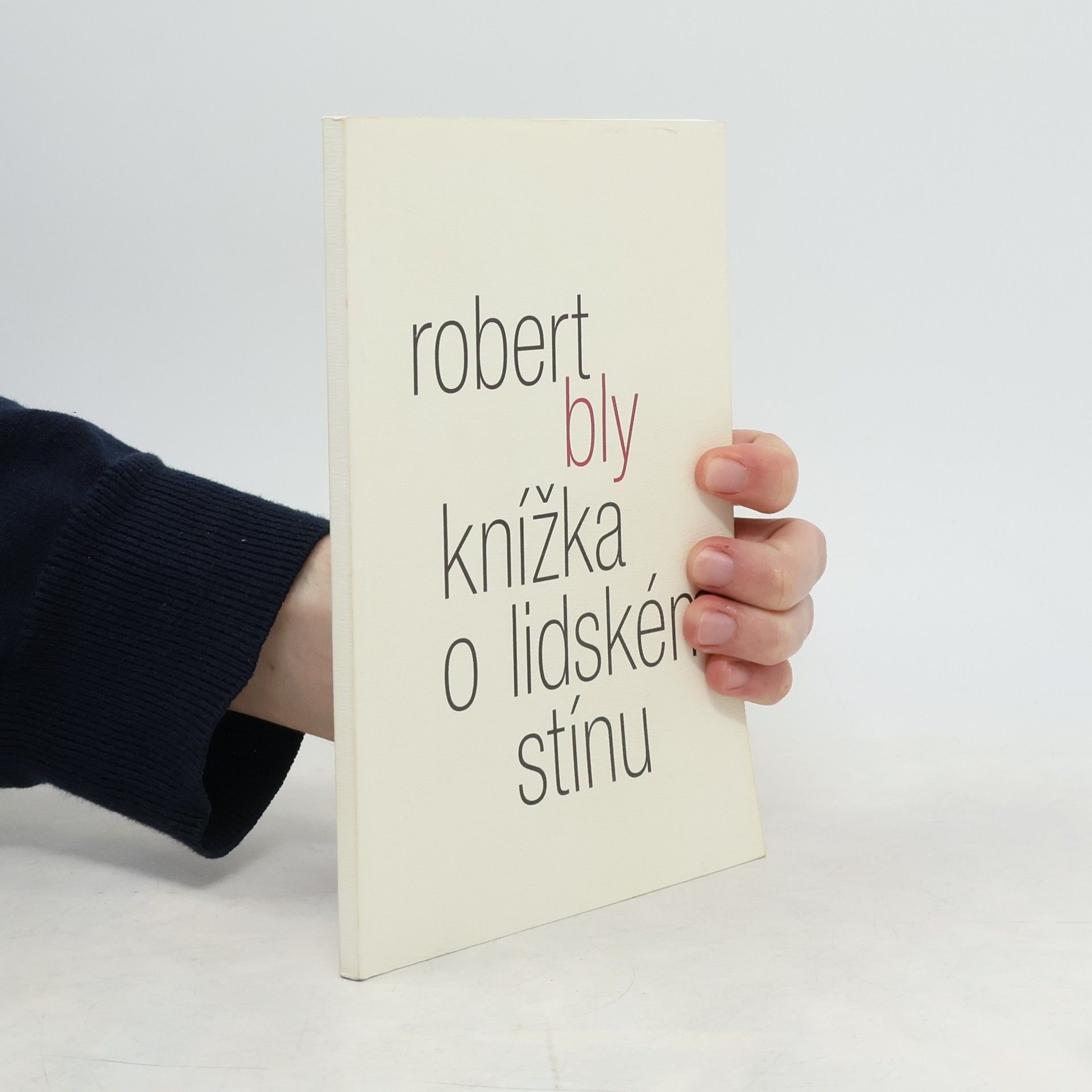 Robert Bly Knížka o lidském stínu