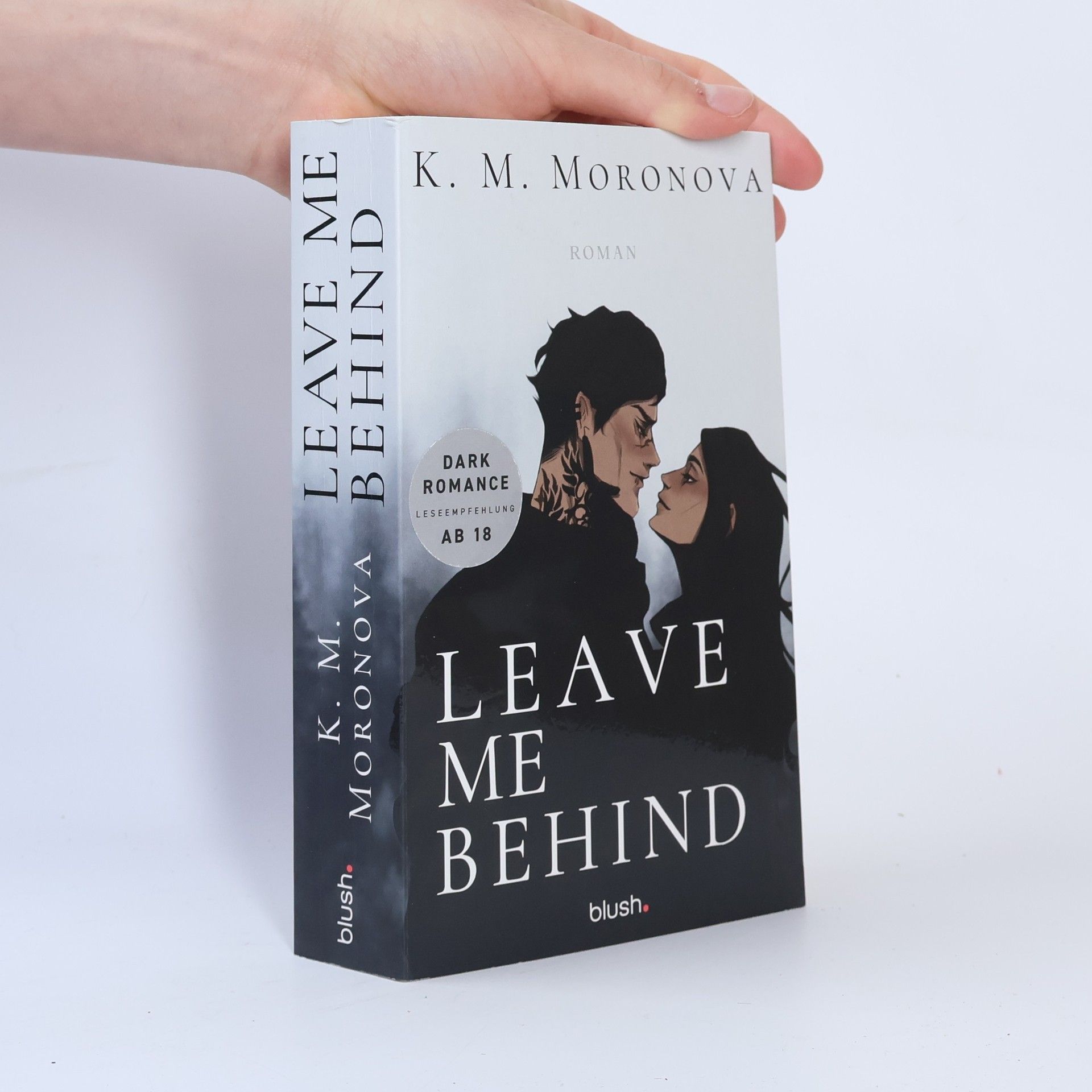 K M Moronova Leave Me Behind