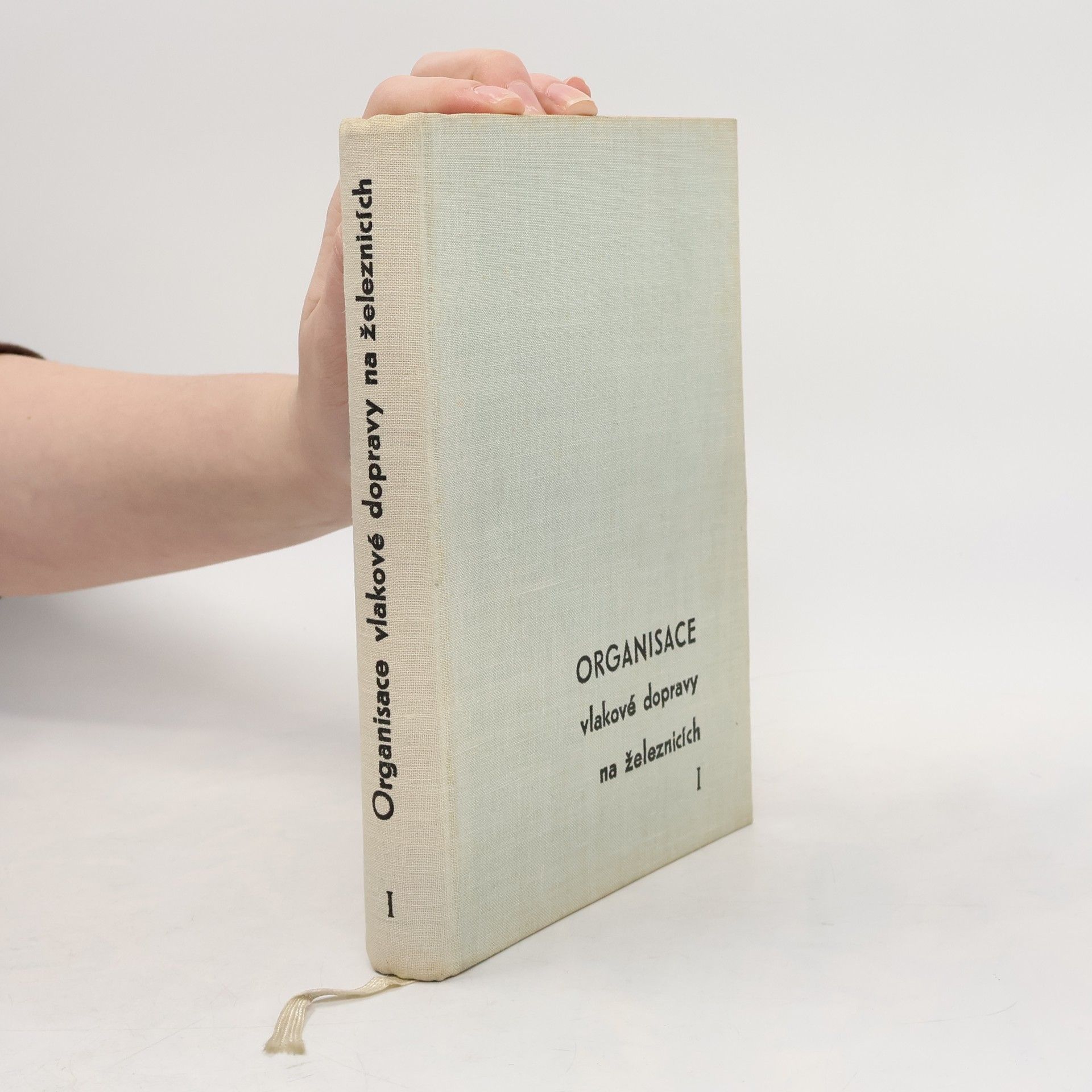 Kolektiv autorů Organisace vlakové dopravy na železnicích. Svazek I.