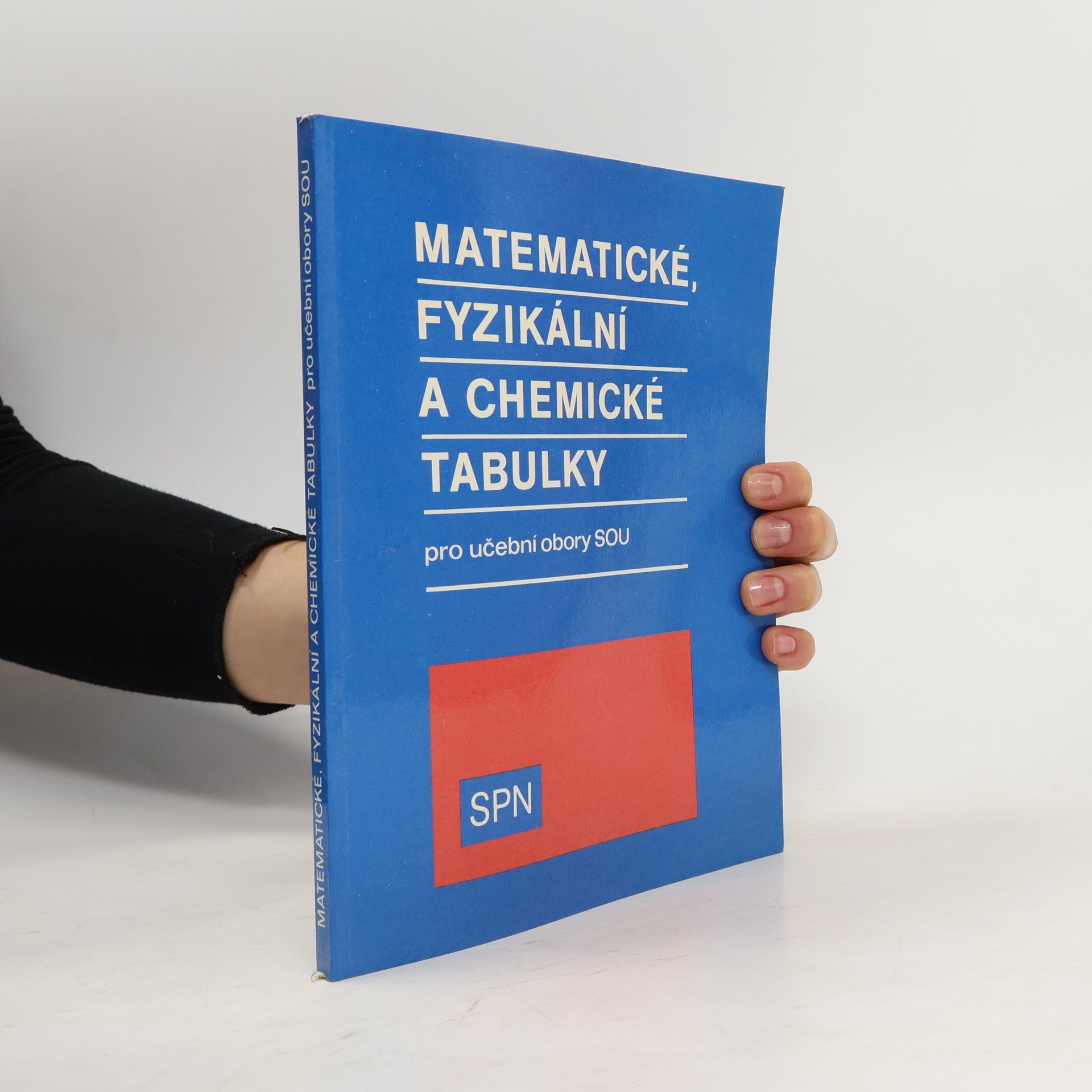Matematické, fyzikální, chemické tabulky pro učební obory SOU