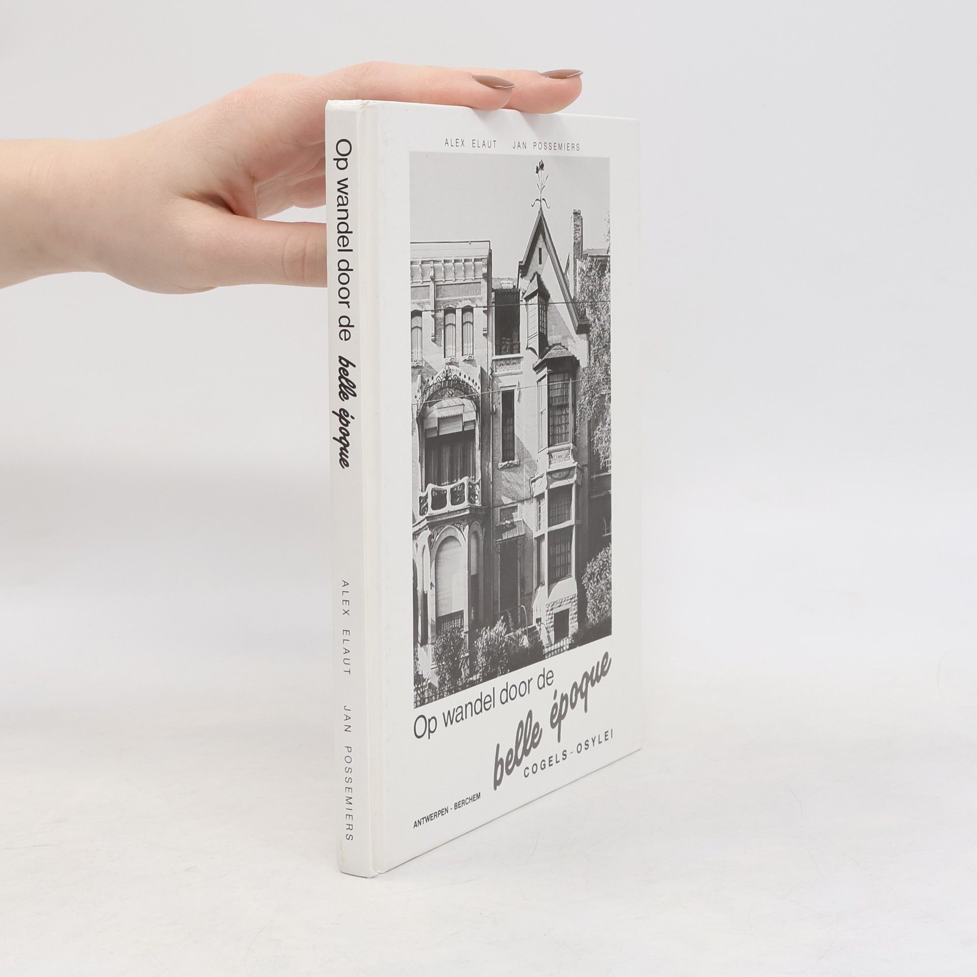 Alex Elaut Op wandel door de belle époque