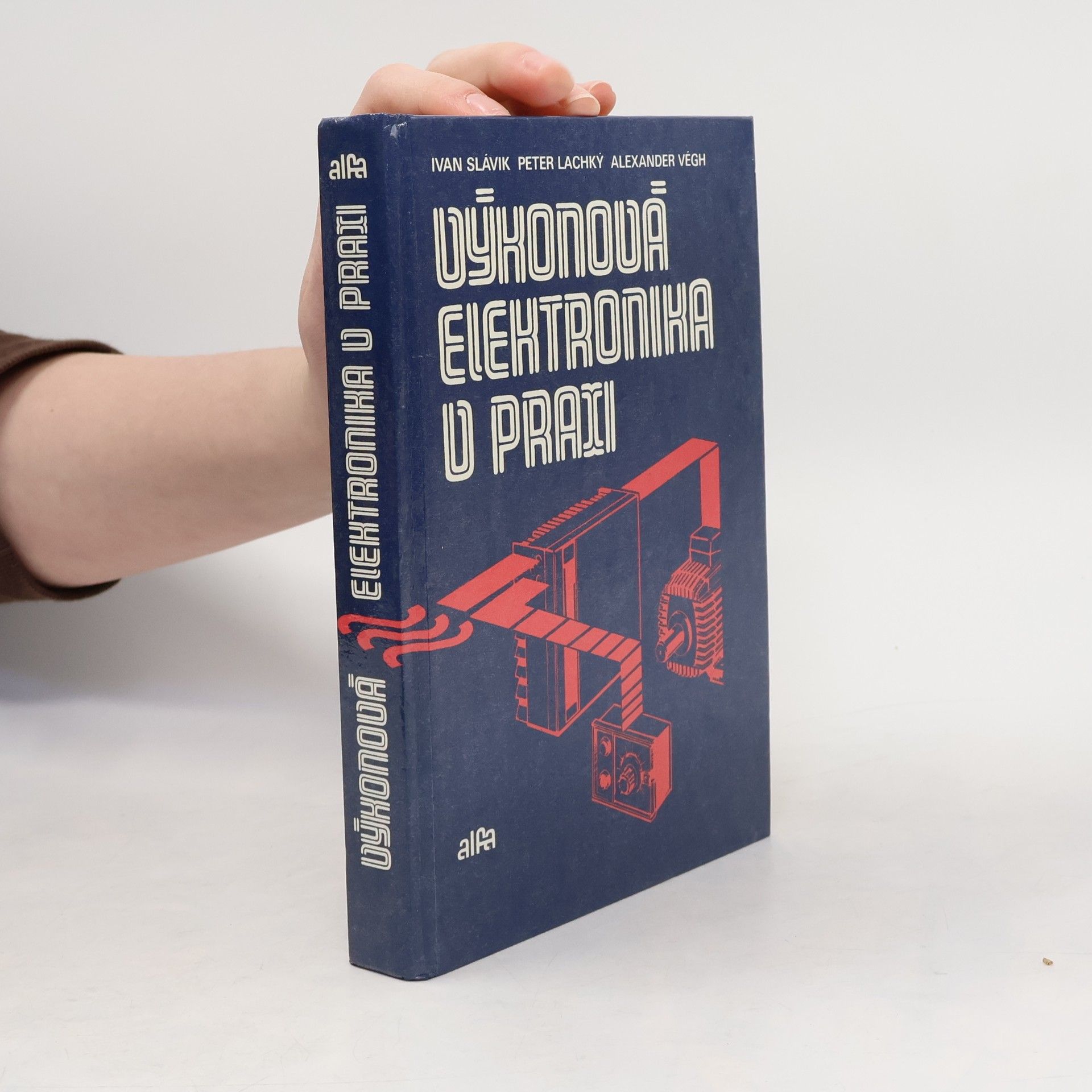 Ivan Slavík Výkonová elektronika v praxi