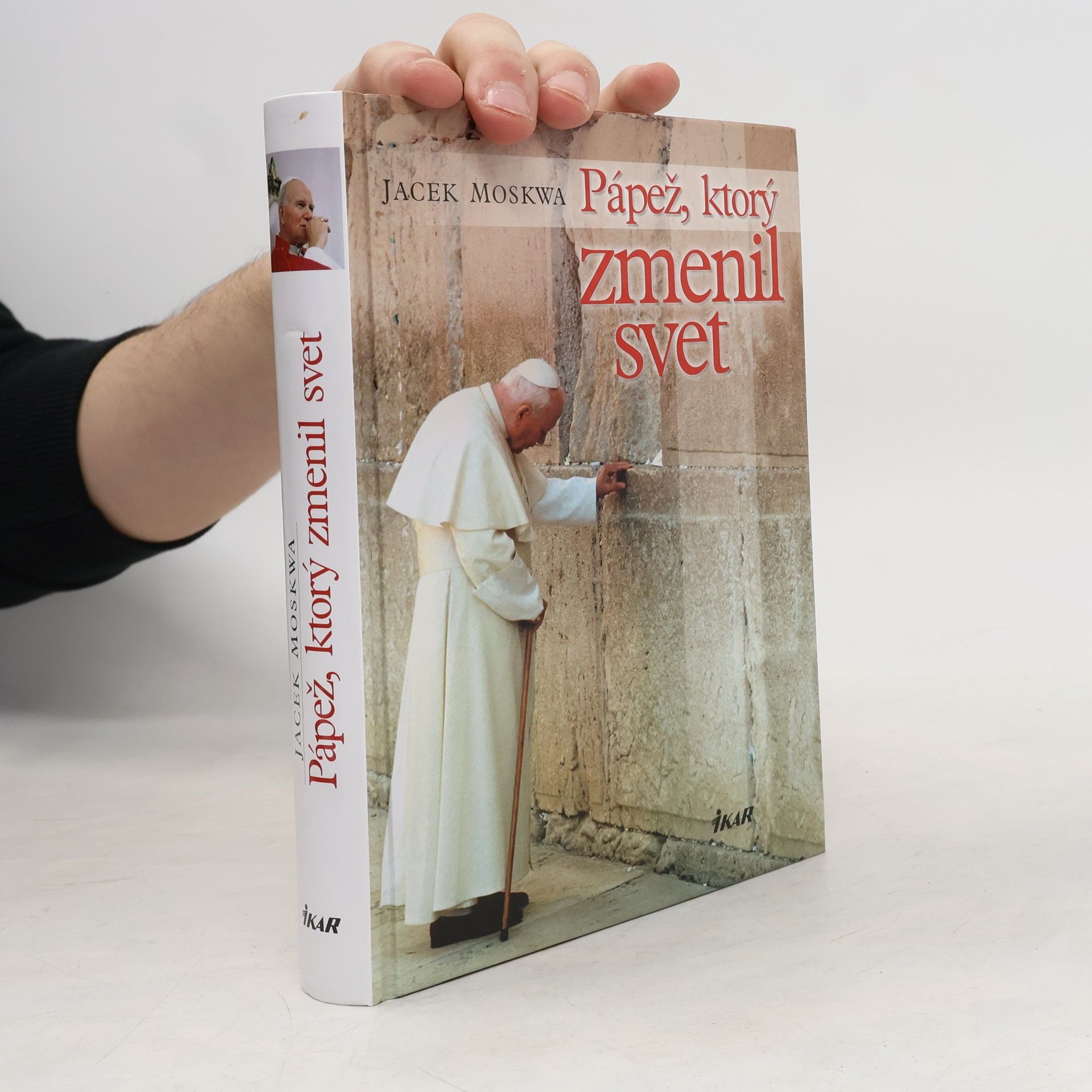 Jacek Moskwa Pápež, ktorý zmenil svet