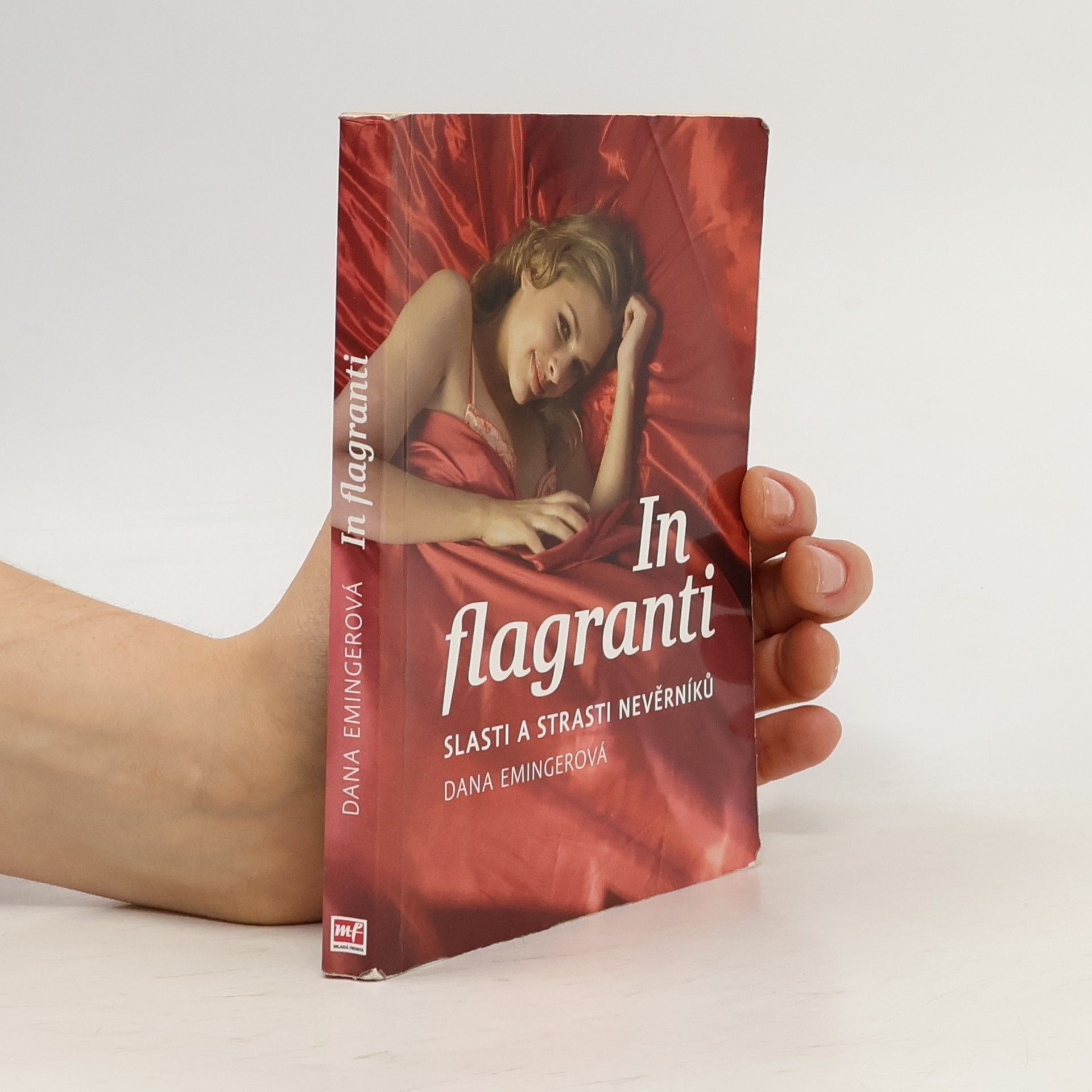 Dana Emingerová In flagranti : slasti a strasti nevěrníků