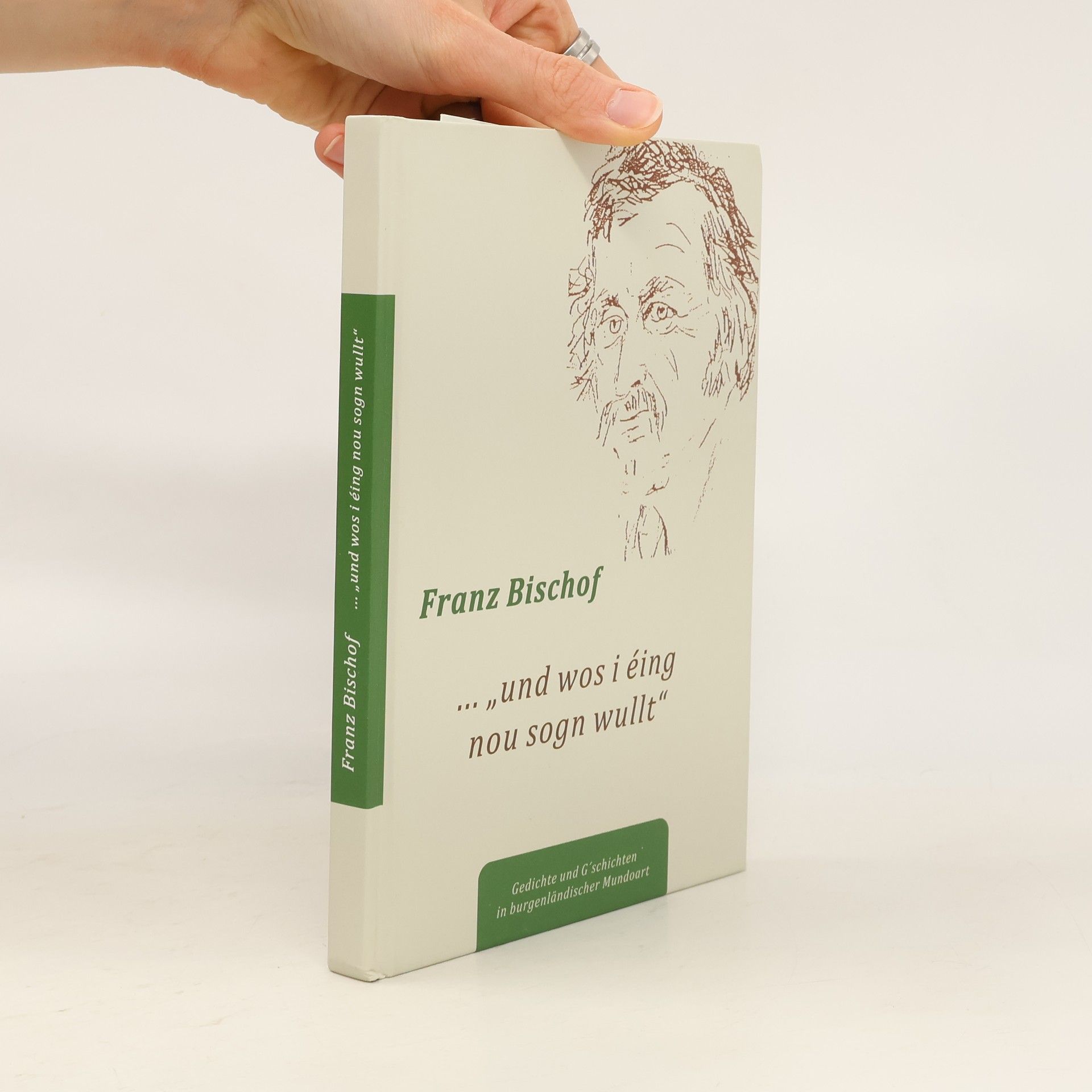 Franz Bischoff ... „und wos i éing nou sogn wullt“