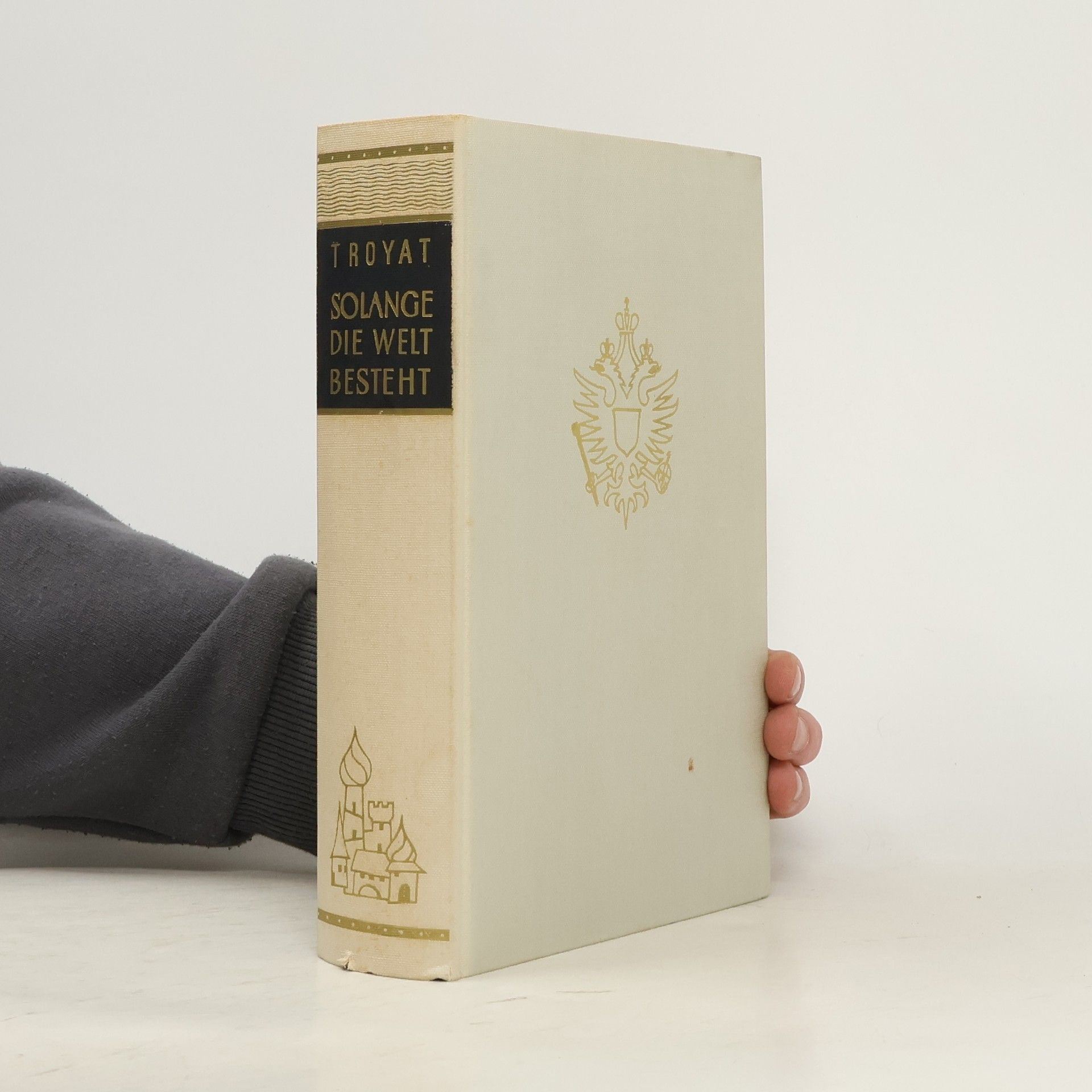 Henri Troyat Solange die Welt besteht