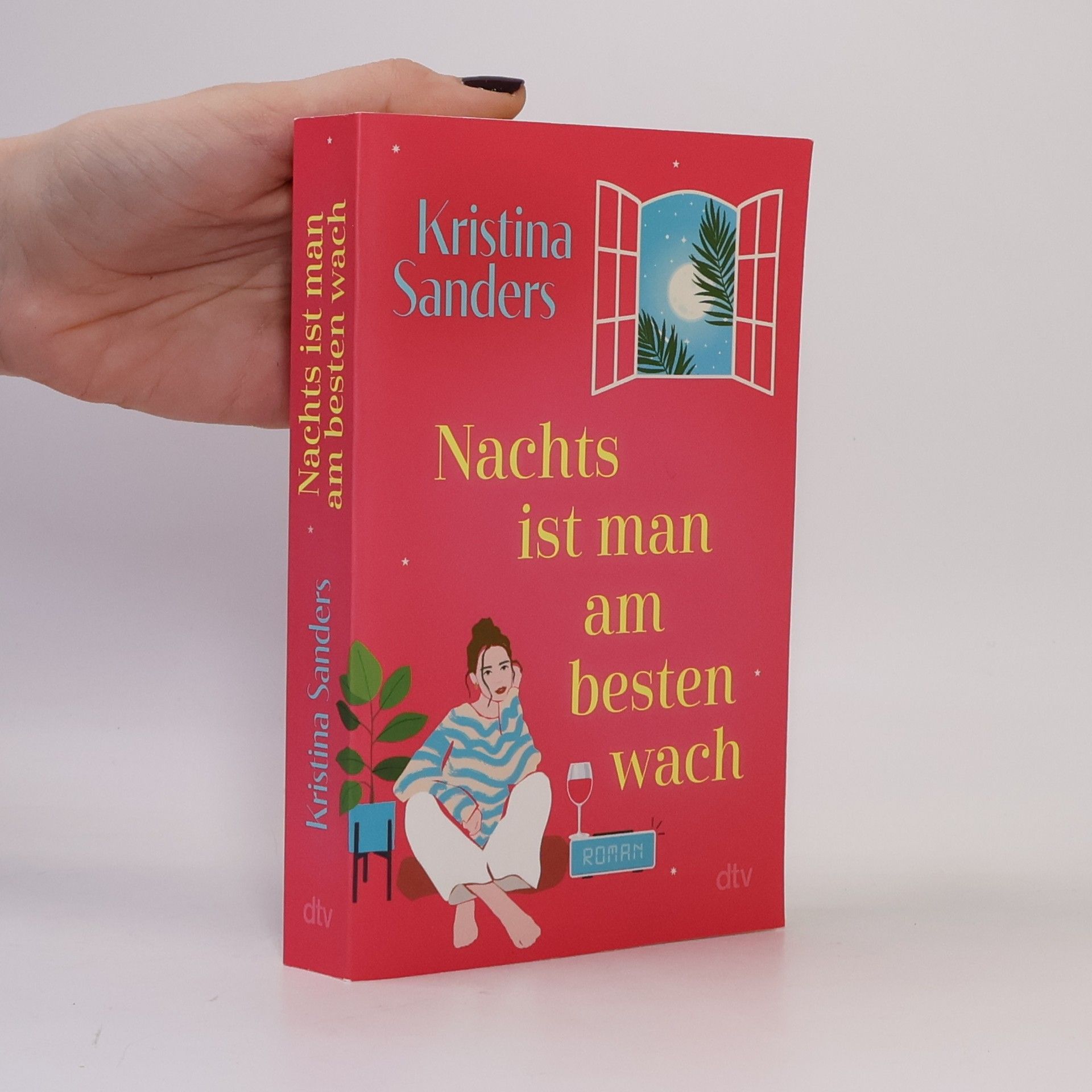 Kristina Sanders Nachts ist man am besten wach