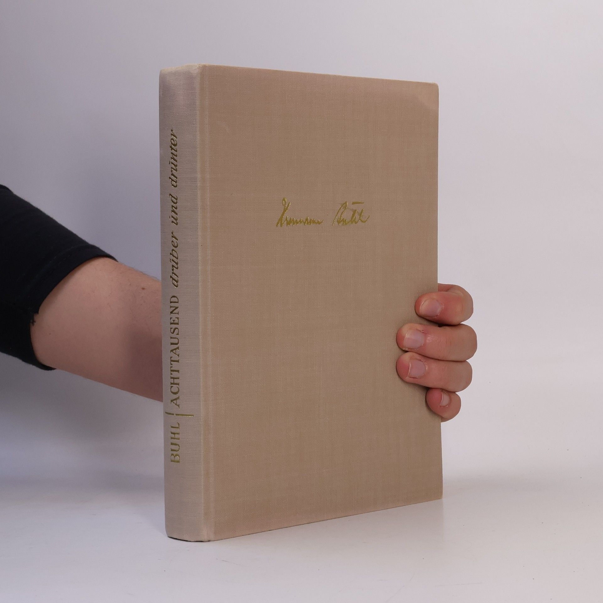 Hermann Buhl Achttausend drüber und drunter