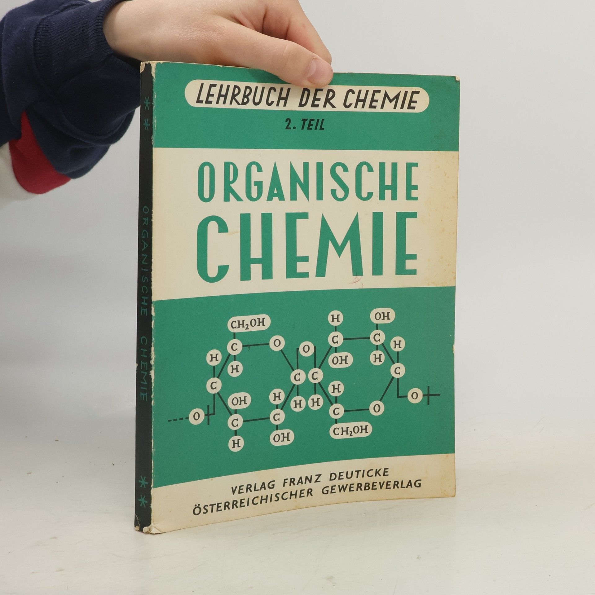 Anton Seidl Lehrbuch der Chemie, 2. Teil: Organische Chemie