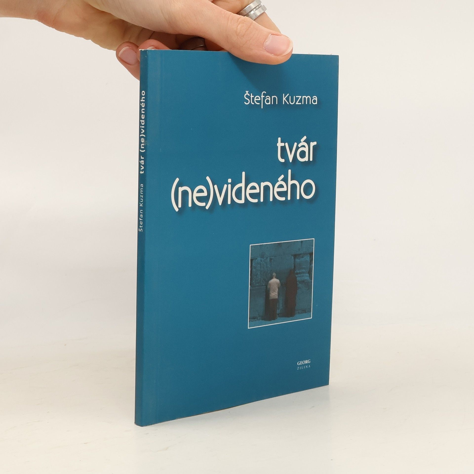 Štefan Kuzma Tvár (ne)videného