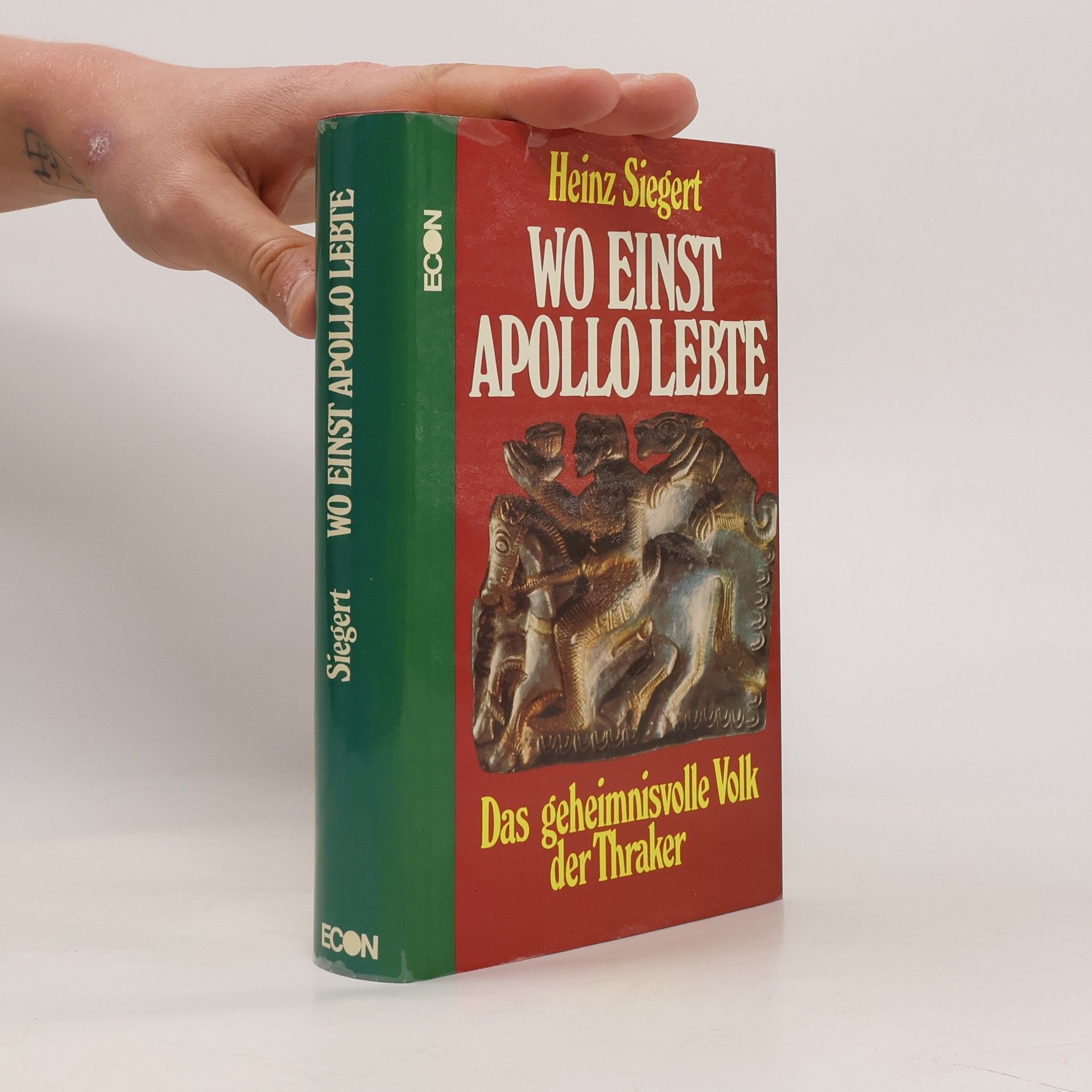 Heinz Siegert Wo einst Apollo lebte