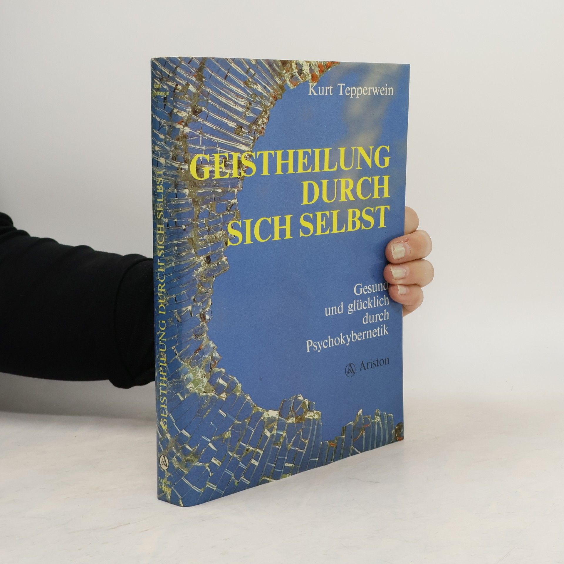 Kurt Tepperwein Geistheilung durch sich selbst