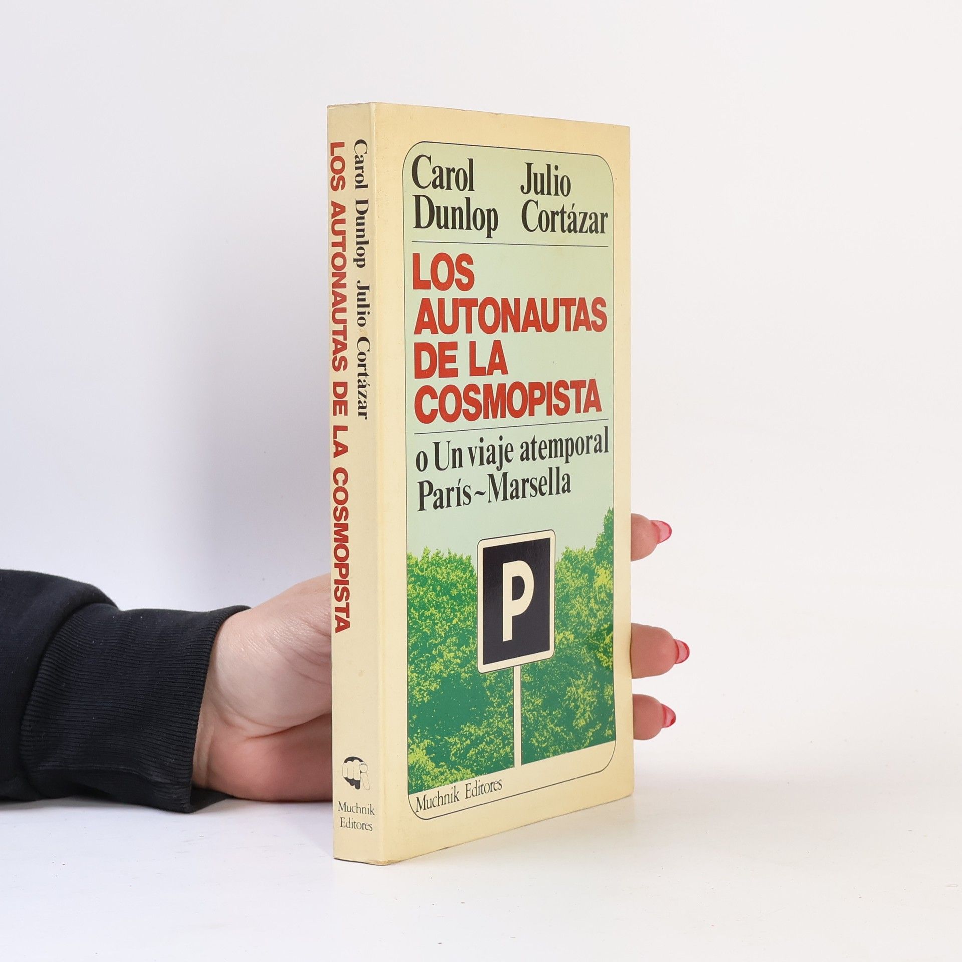 Carol Dunlop Los autonautas de la cosmopista