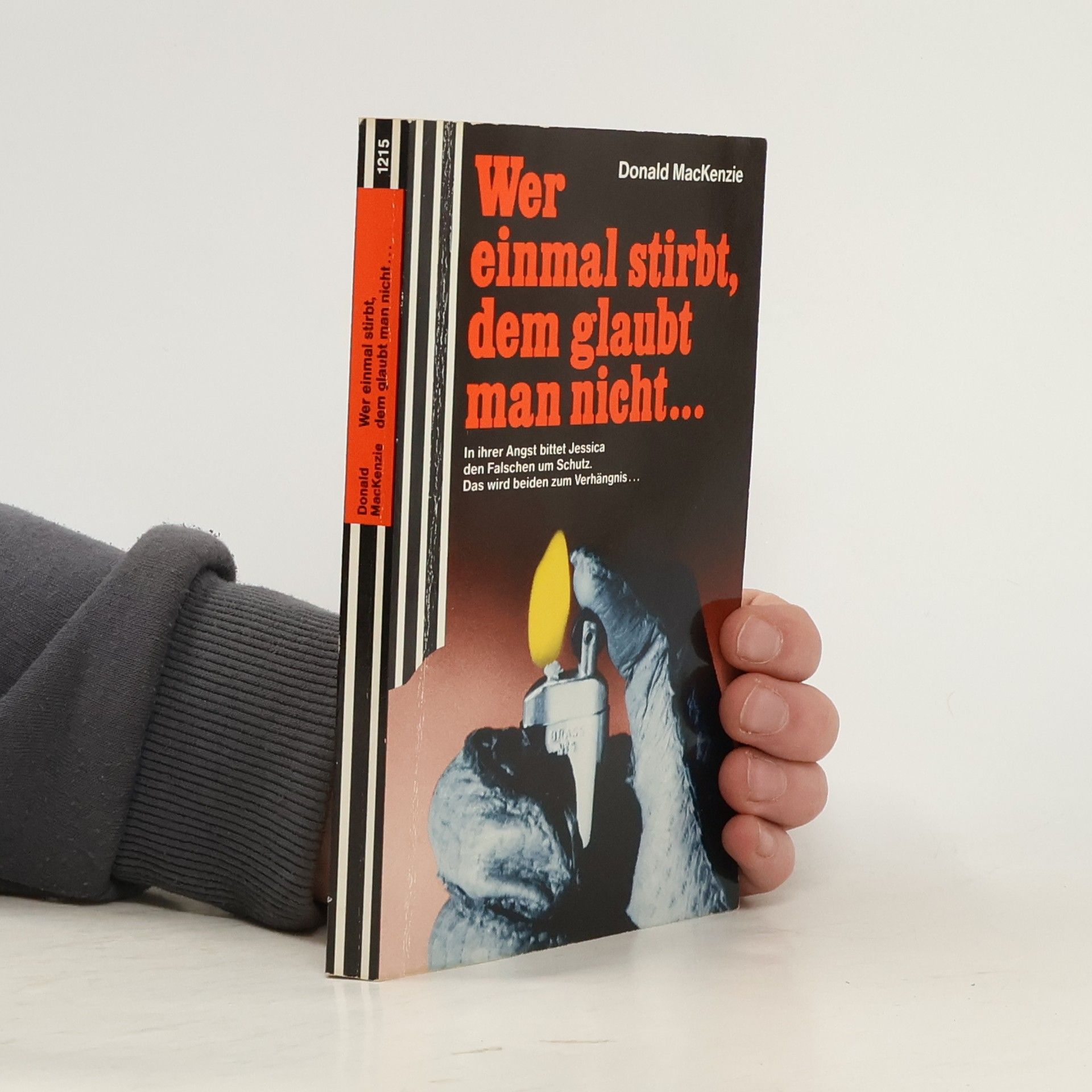 Donald MacKenzie Wer einmal stirbt, dem glaubt man nicht ...