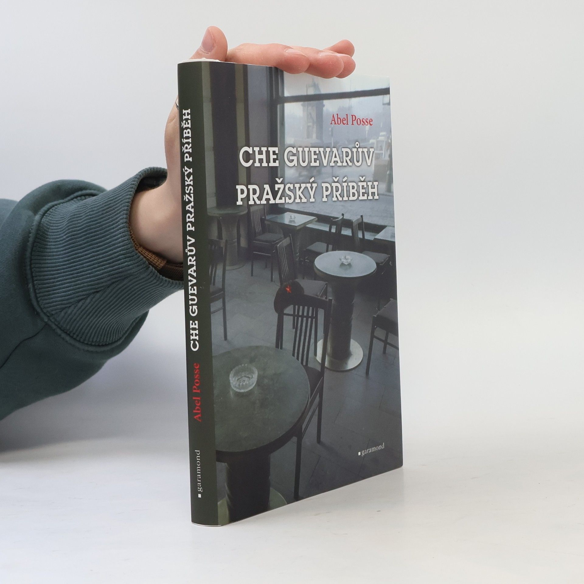 Abel Posse Che Guevarův pražský příběh