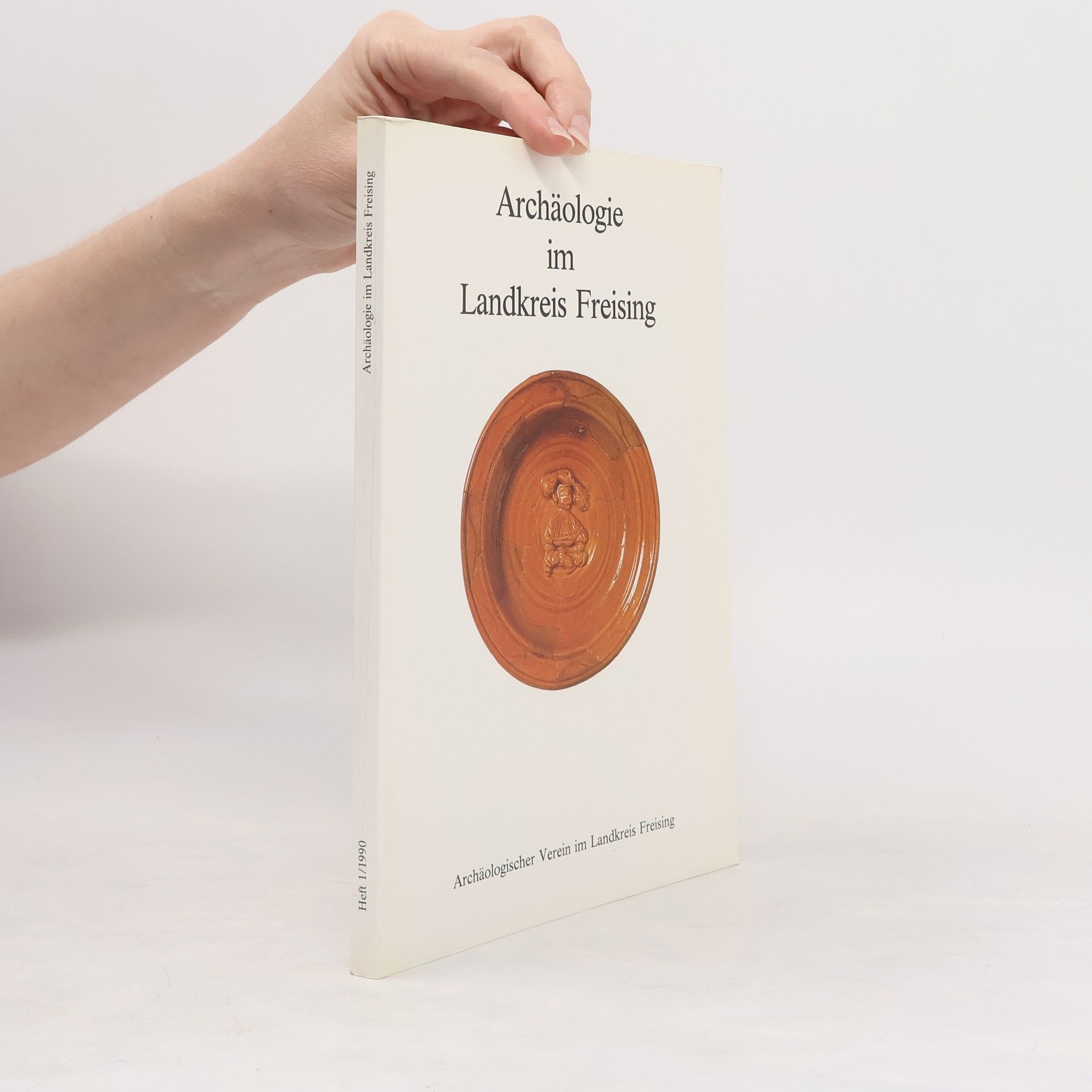 Autorenkollektiv Archäologie im Landkreis Freising 1/1990