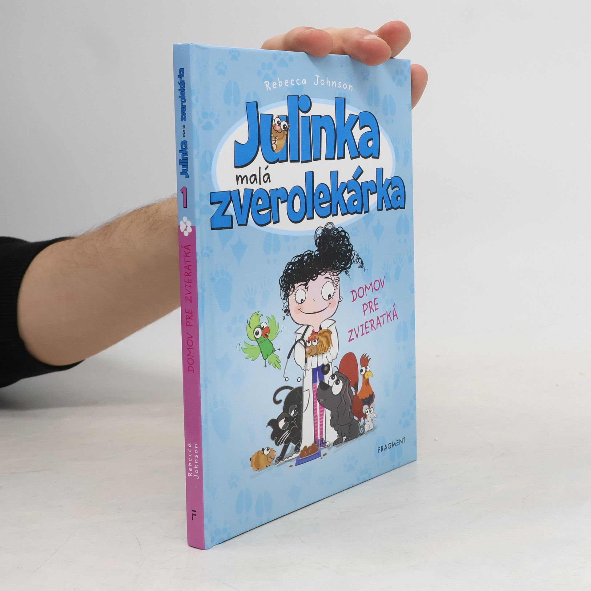 Rebecca Johnson Julinka malá zverolekárka 1. Domov pre zvieratká