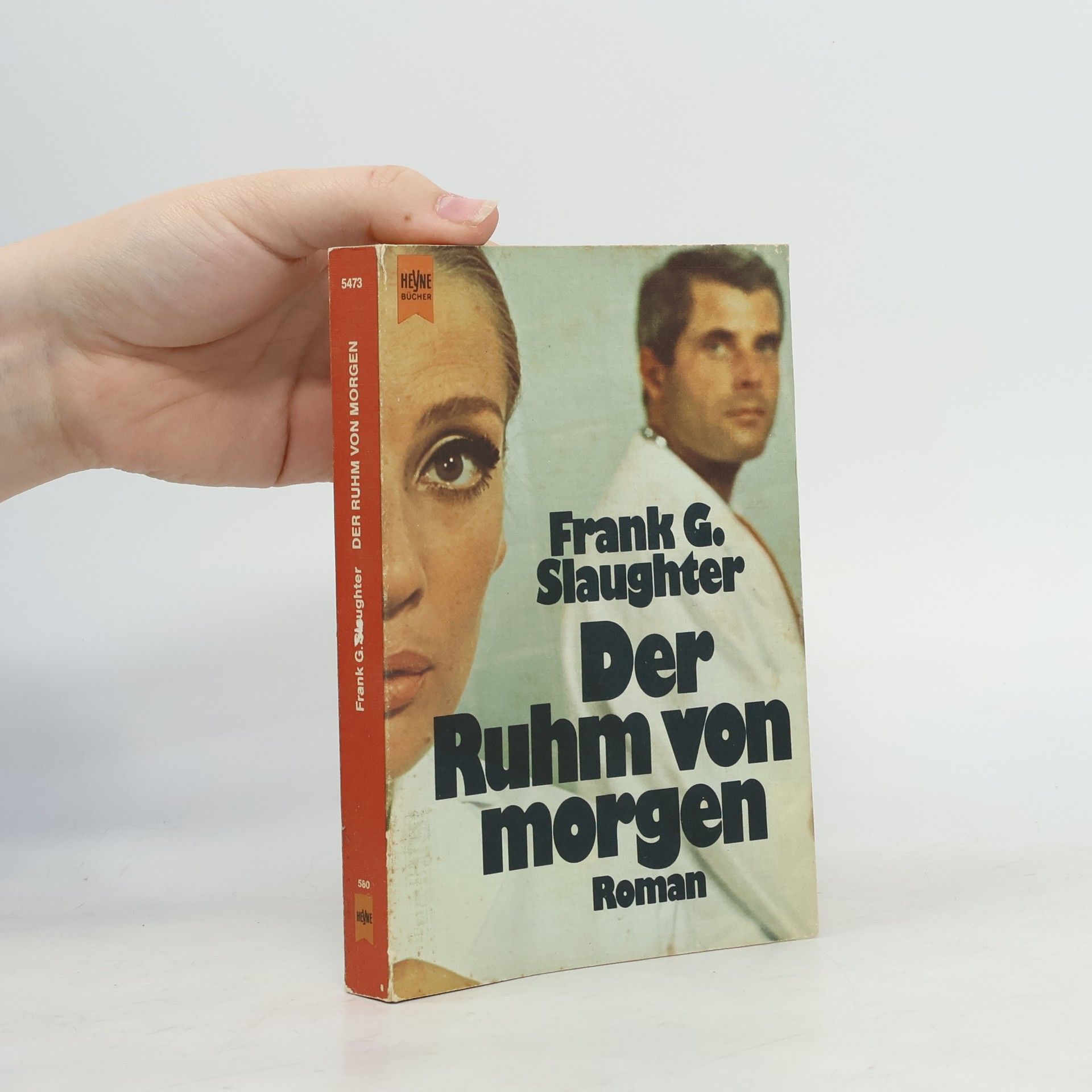 Frank G. Slaughter Der Ruhm von morgen