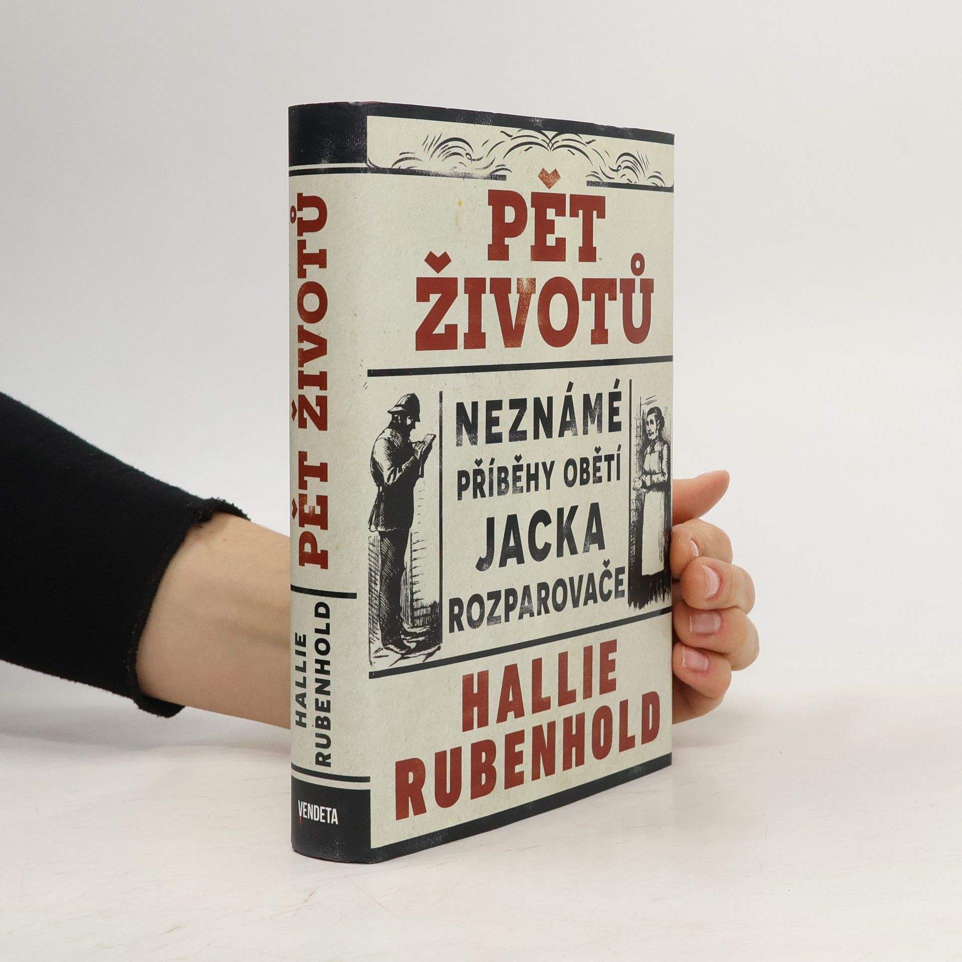 Lucie Mikolajková Pět životů : neznámé příběhy obětí Jacka Rozparovače