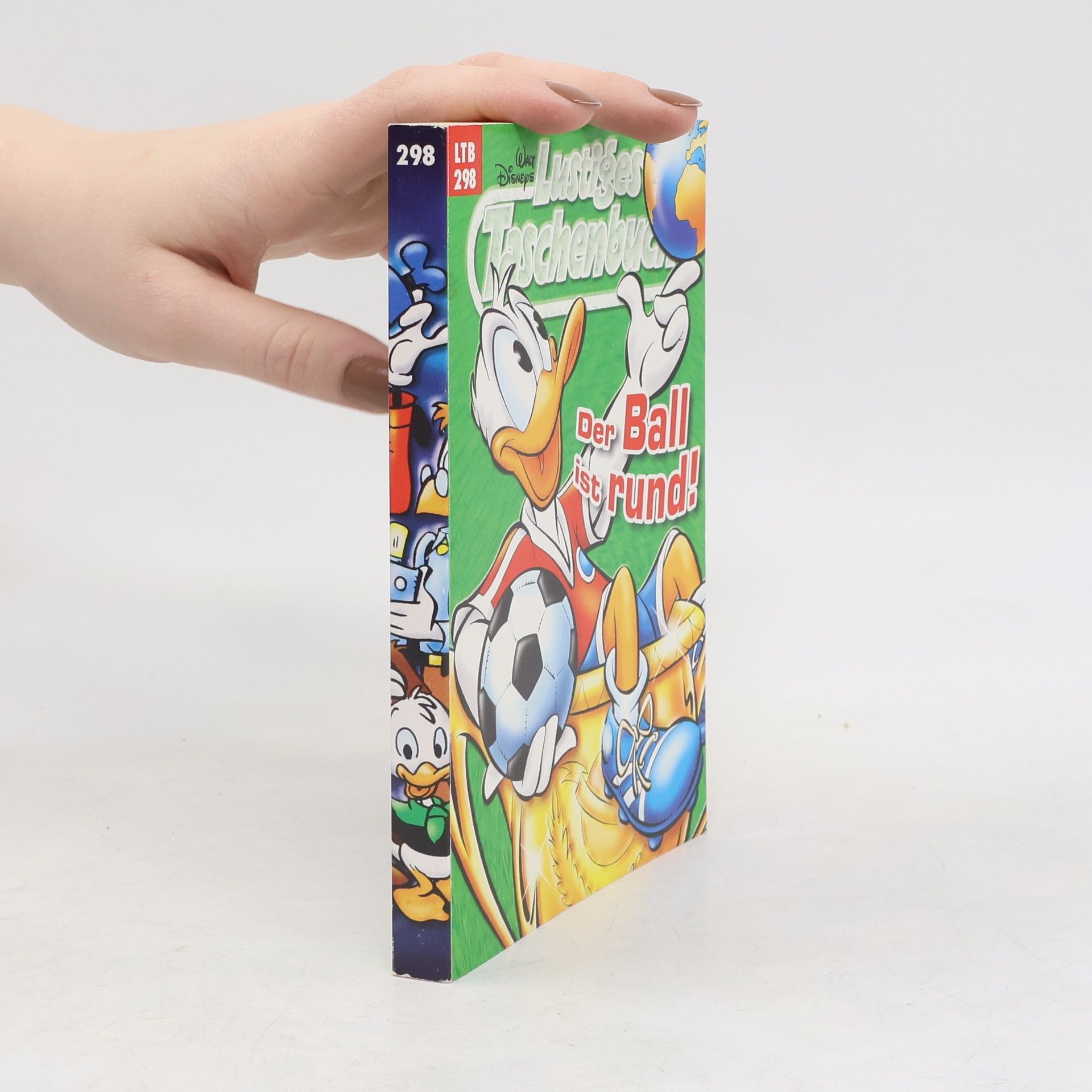 Walt Disney Lustiges Taschenbuch 298. Der Ball ist rund!