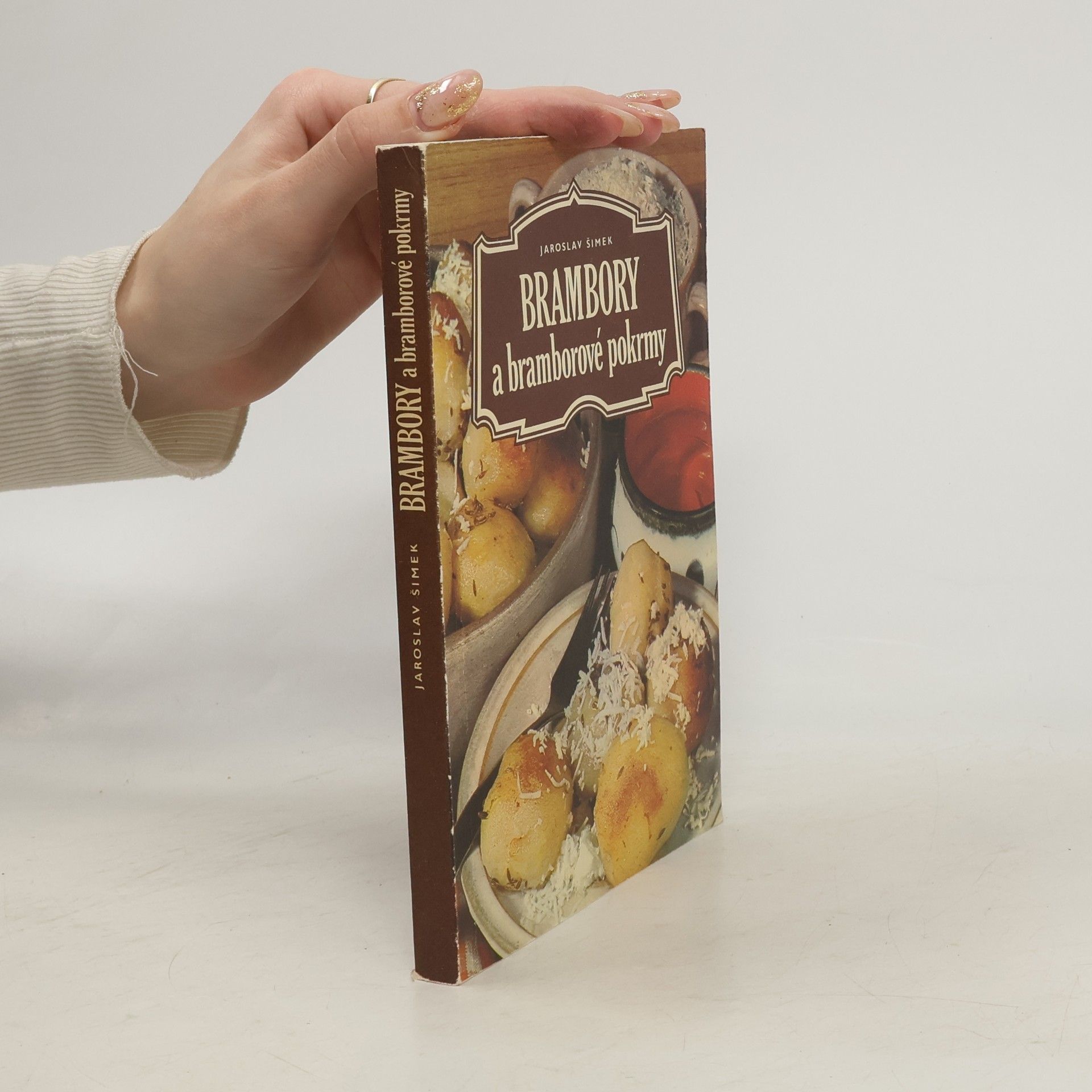 Jaroslav Šimek Brambory a bramborové pokrmy