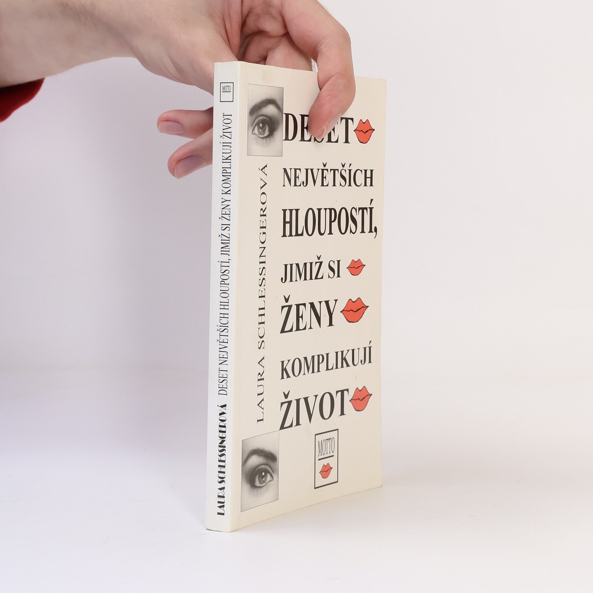 Deset největších hloupostí, jimiž si ženy komplikují život