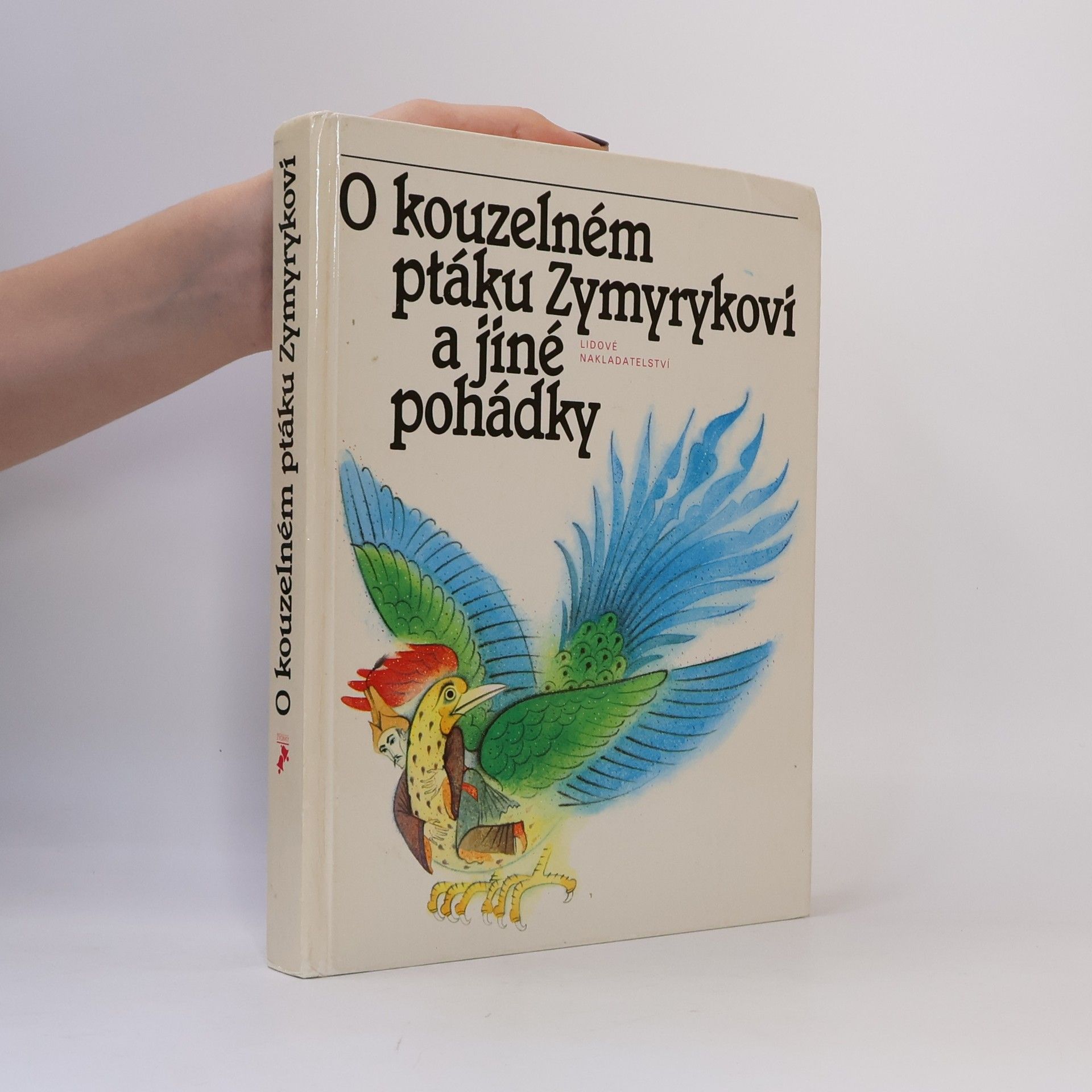 Ivo Vaculín O kouzelném ptáku Zymyrykovi a jiné pohádky