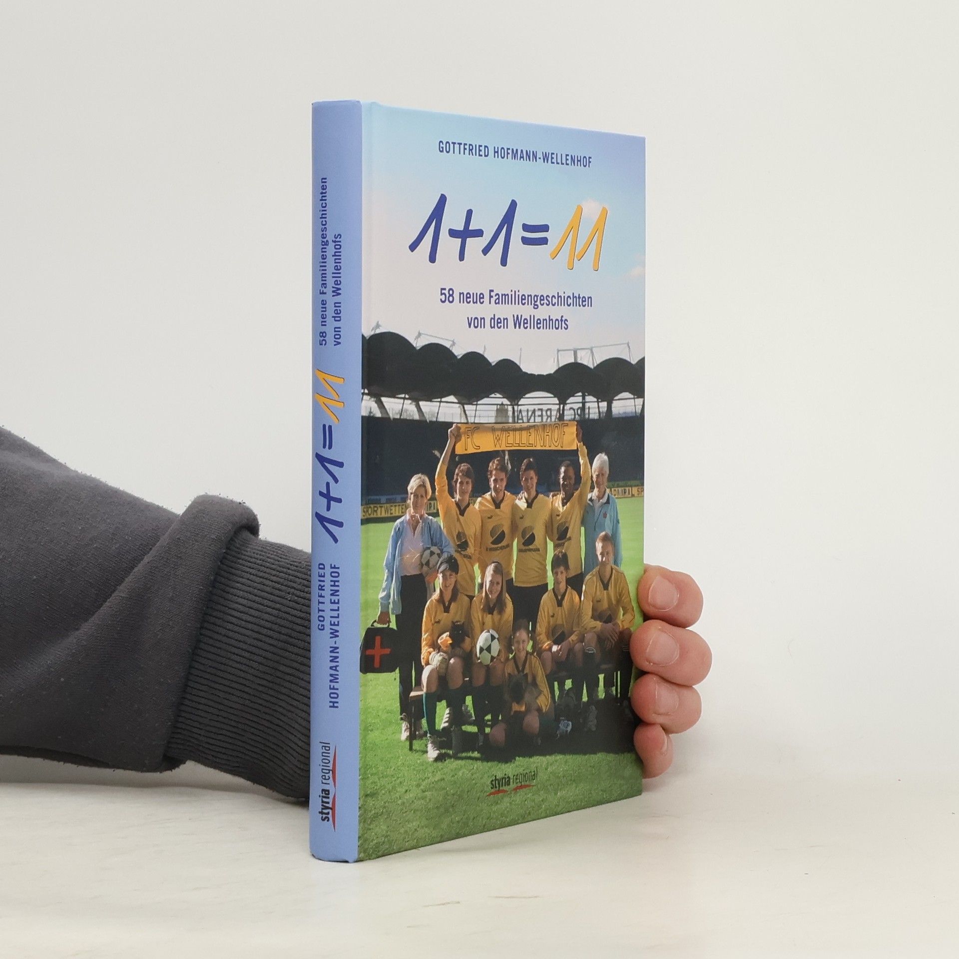 Gottfried Hofmann-Wellenhof 1 + 1 = 11