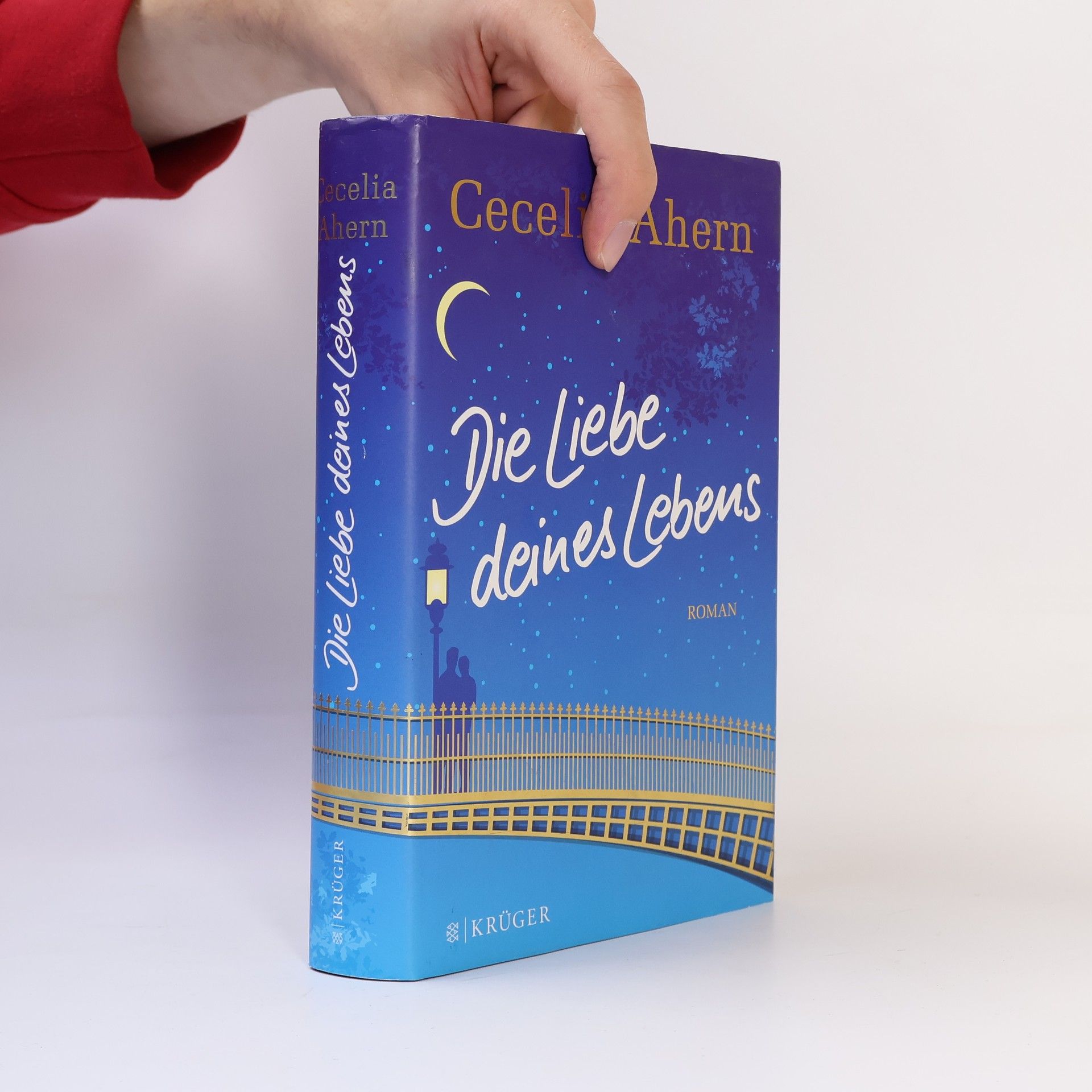 Cecelia Ahern Die Liebe deines Lebens
