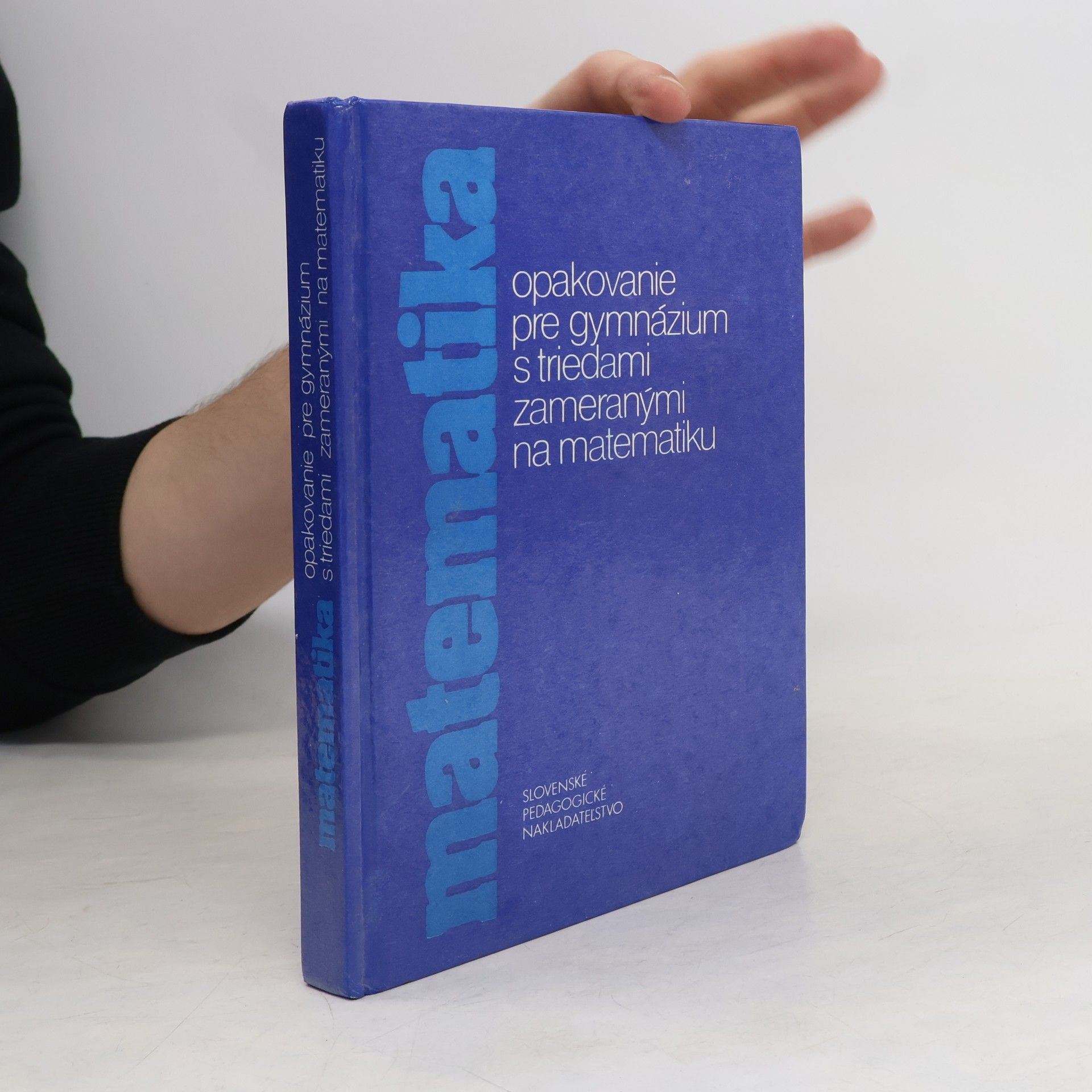 Various authors Matematika. Opakovanie pre gymnázium s triedami zameranými na matematiku