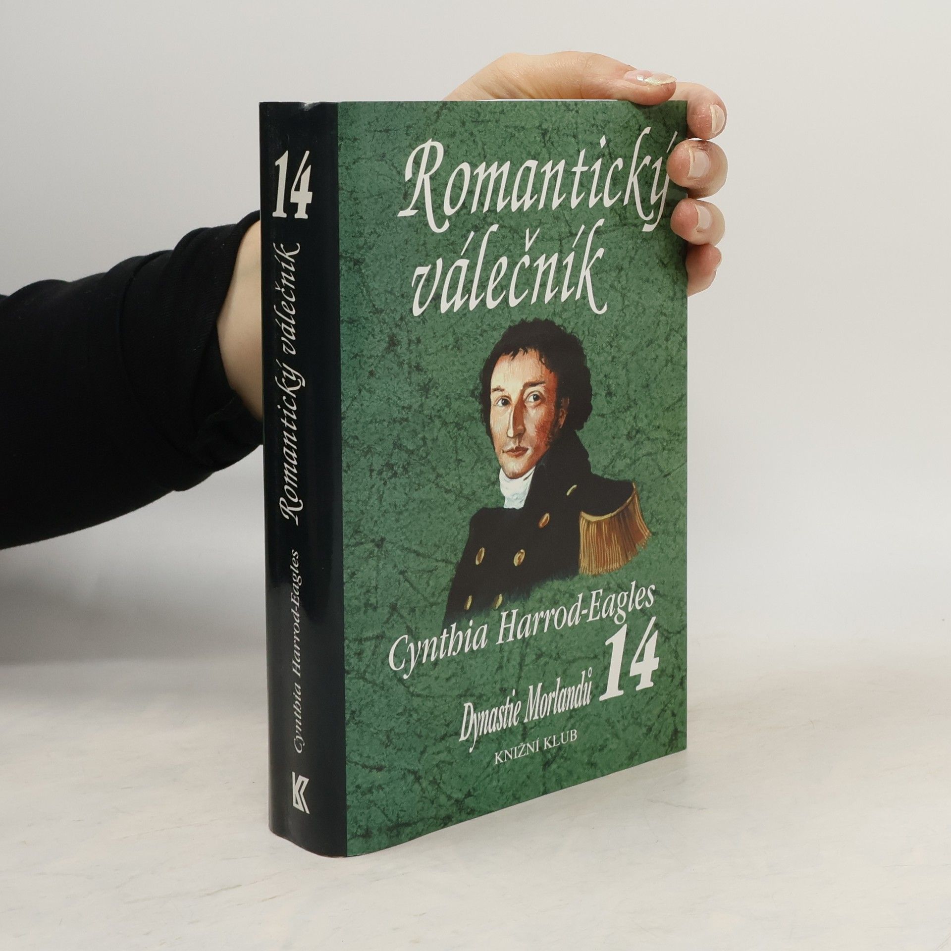 Cynthia Harrod-Eagles Romantický válečník. Dynastie Morlandů. 14. díl
