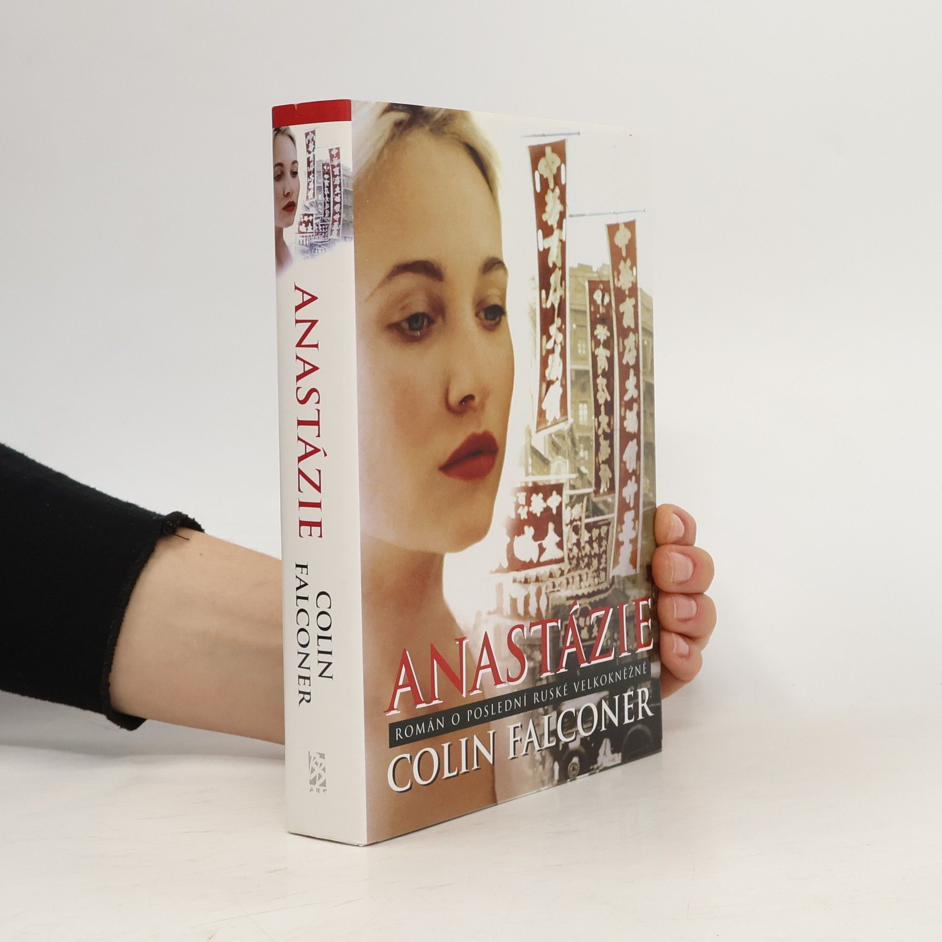 Colin Falconer Anastázie: Román o poslední ruské velkokněžně