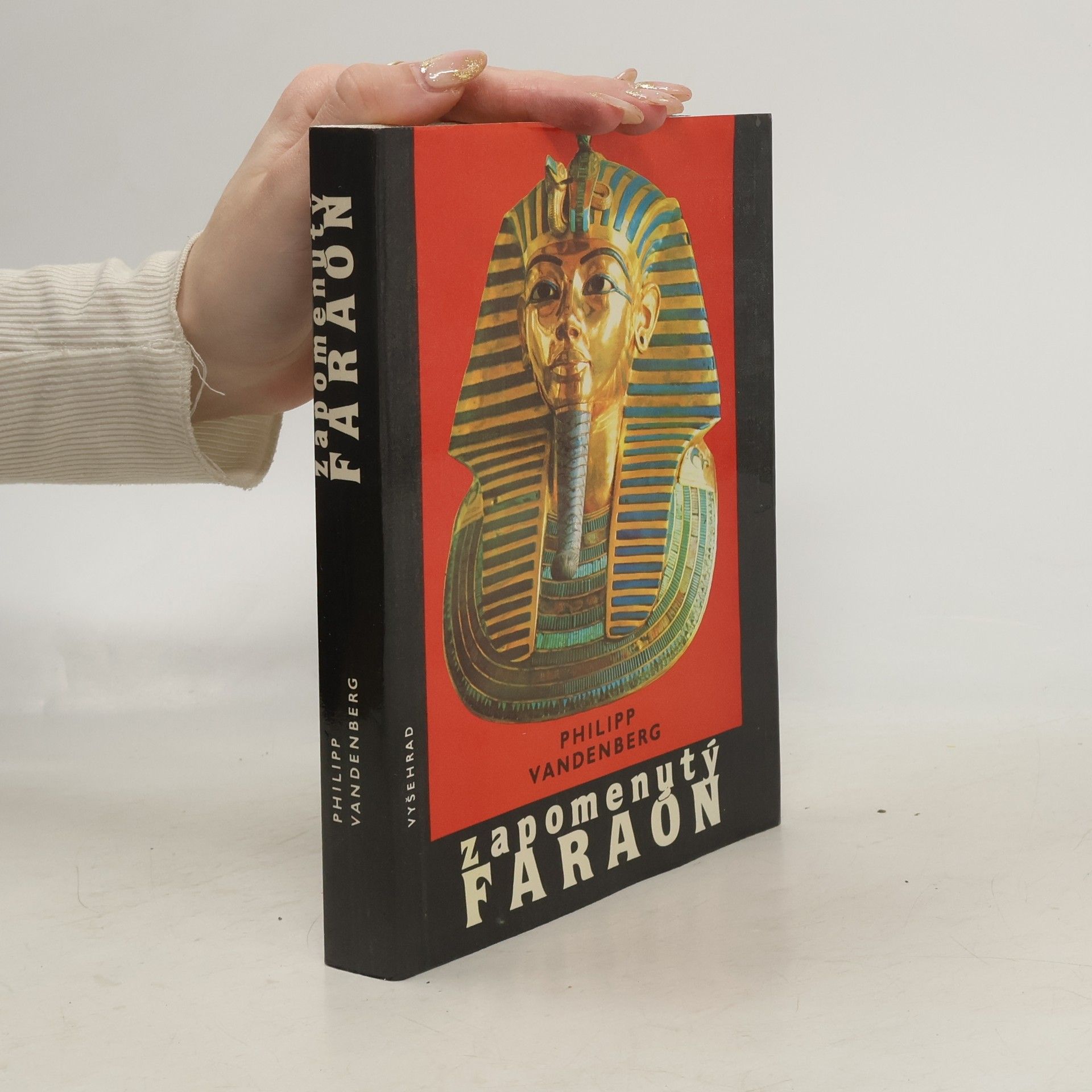 Philipp Vandenberg Zapomenutý faraon