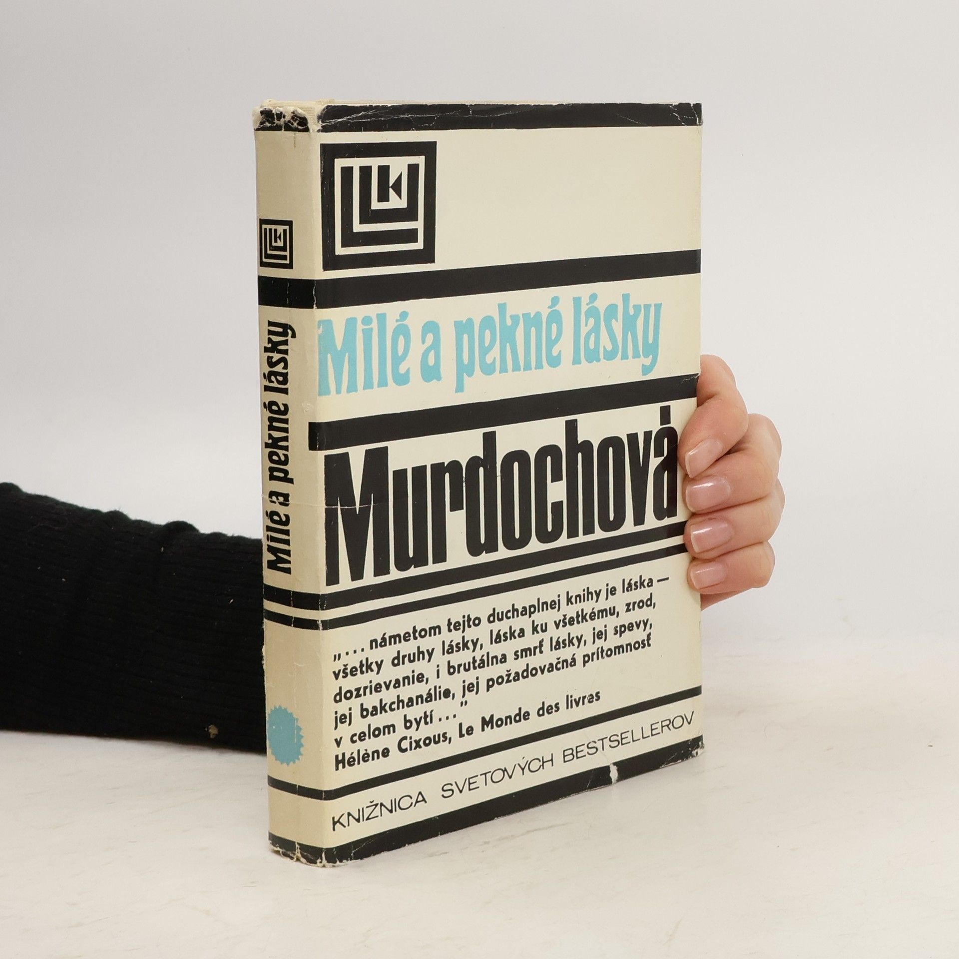 Iris Murdoch Milé a pekné lásky