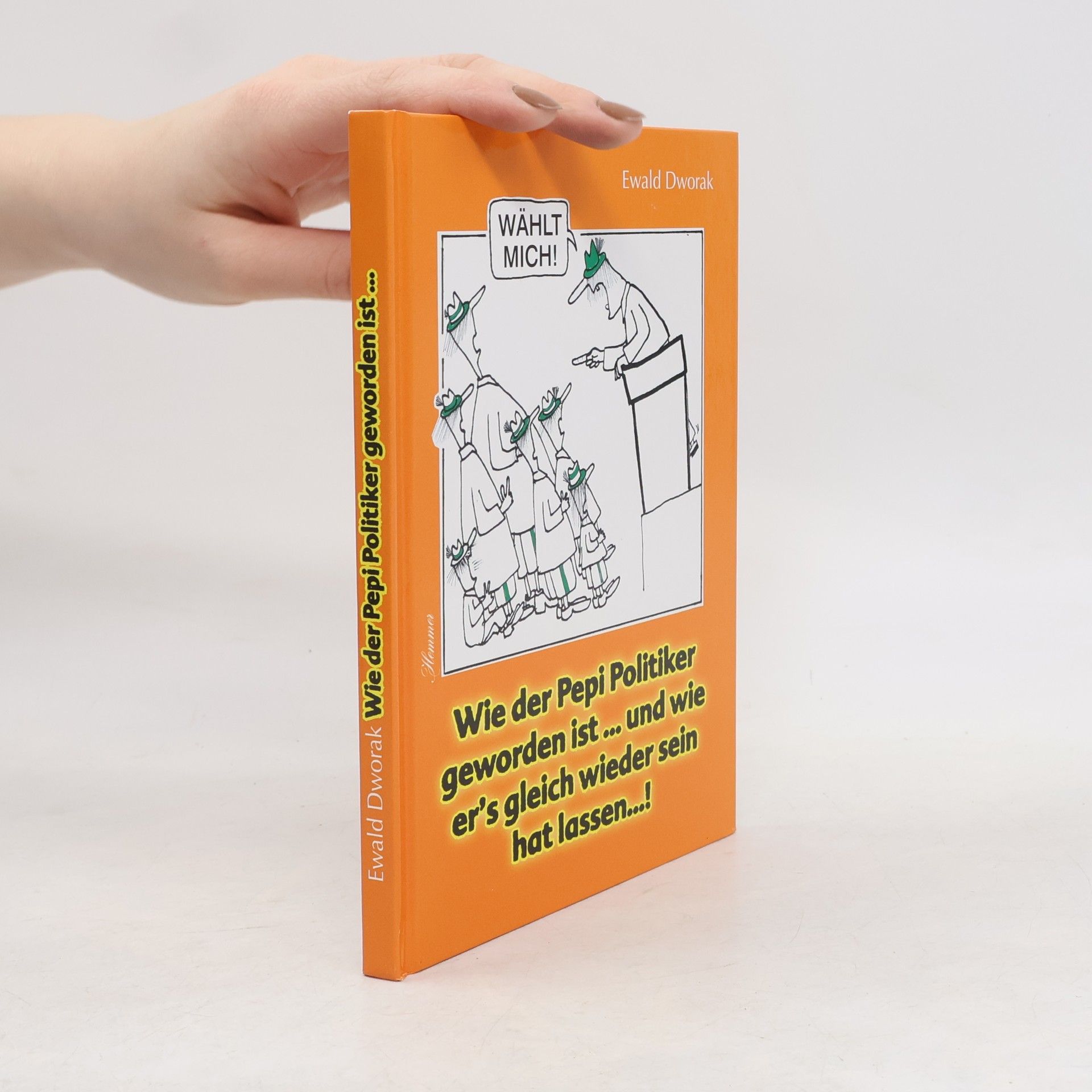 Ewald Dworak Wie der Pepi Politiker geworden ist... und wie er´s gleich wieder sein hat lassen... !