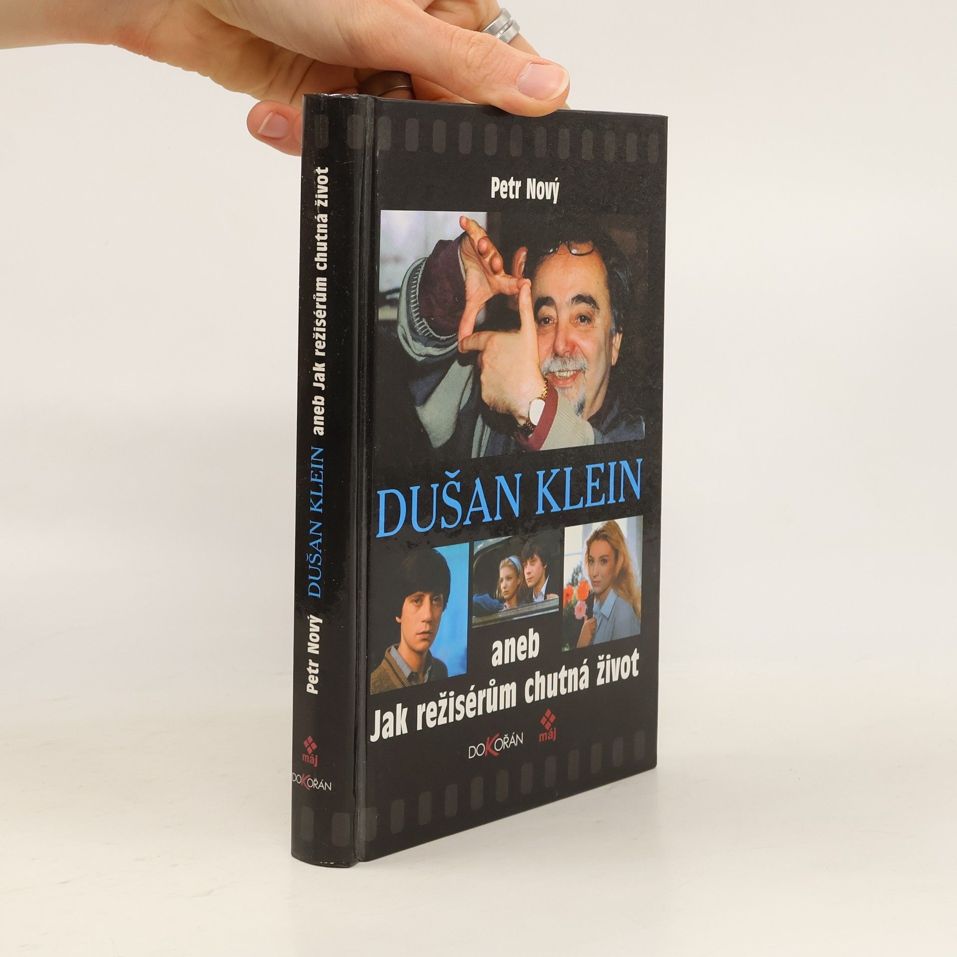 Petr Nový Dušan Klein aneb Jak režisérům chutná život