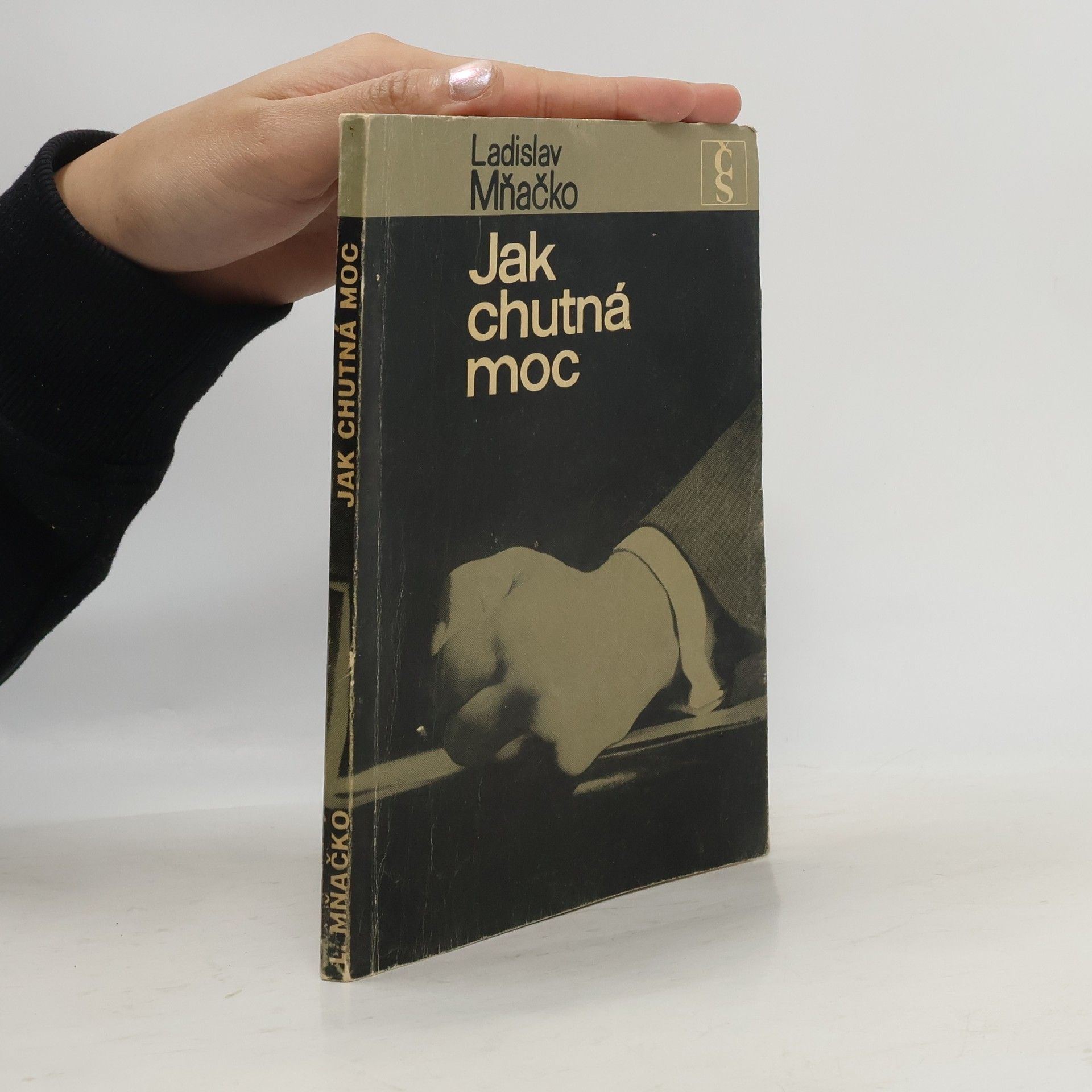 Ladislav Mňačko Jak chutná moc