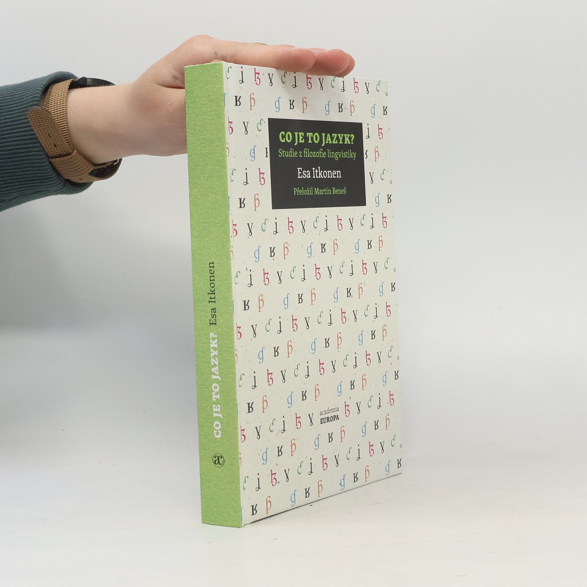 Esa Itkonen Co je to jazyk?: Studie z filozofie lingvistiky