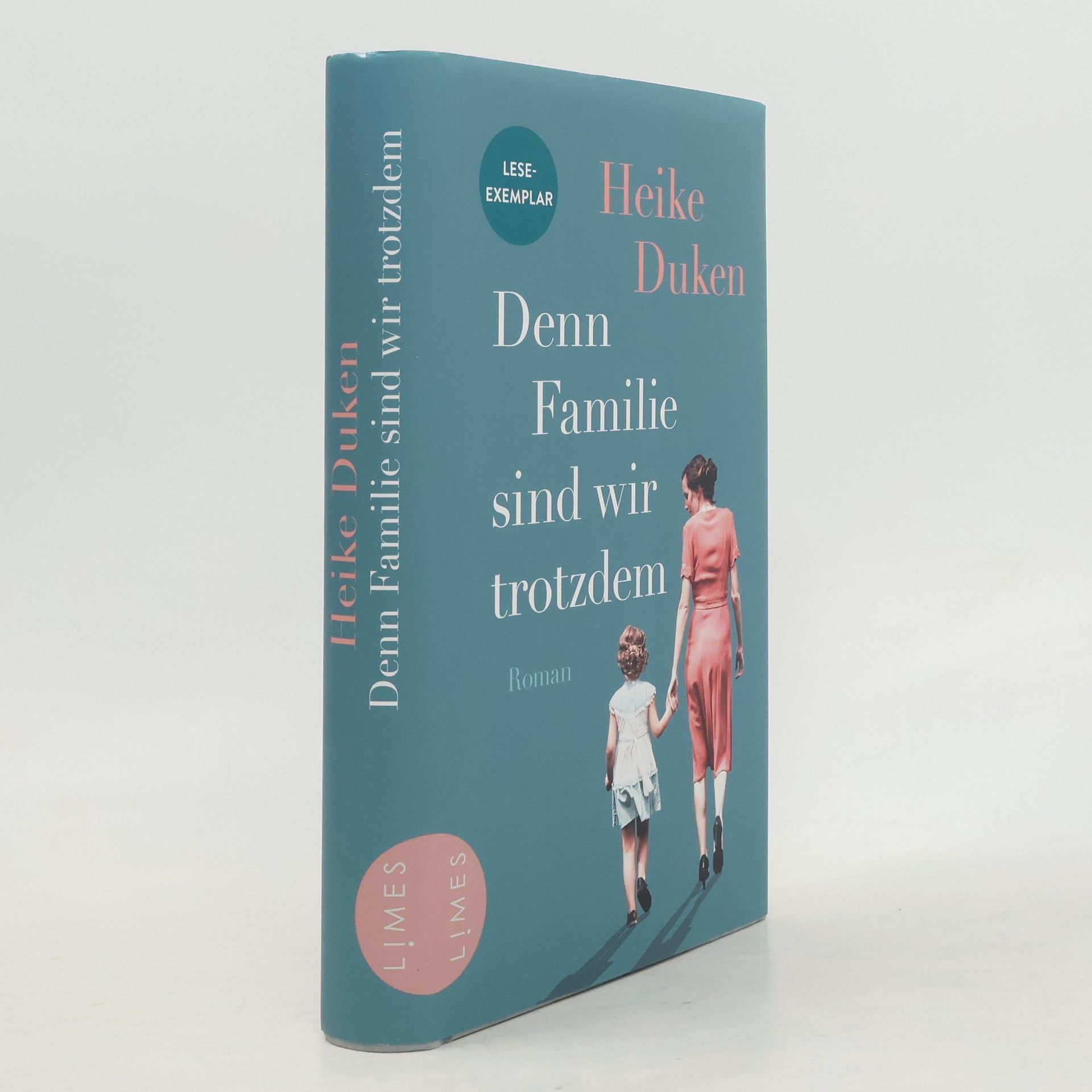 Heike Duken Denn Familie sind wir trotzdem