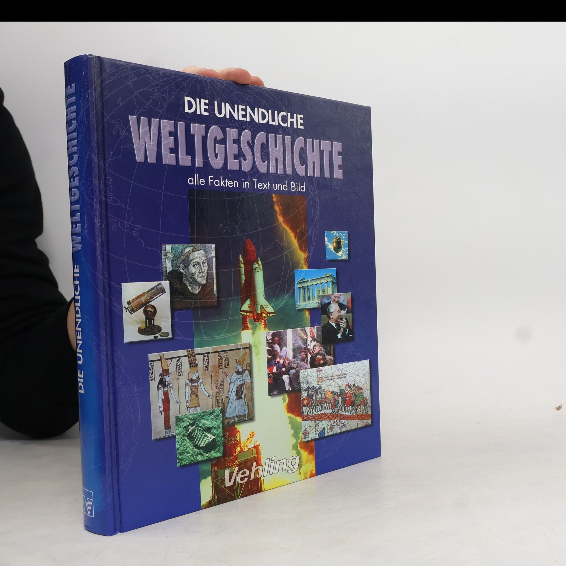 Collectif d'auteurs Die Unendliche Weltgeschichte