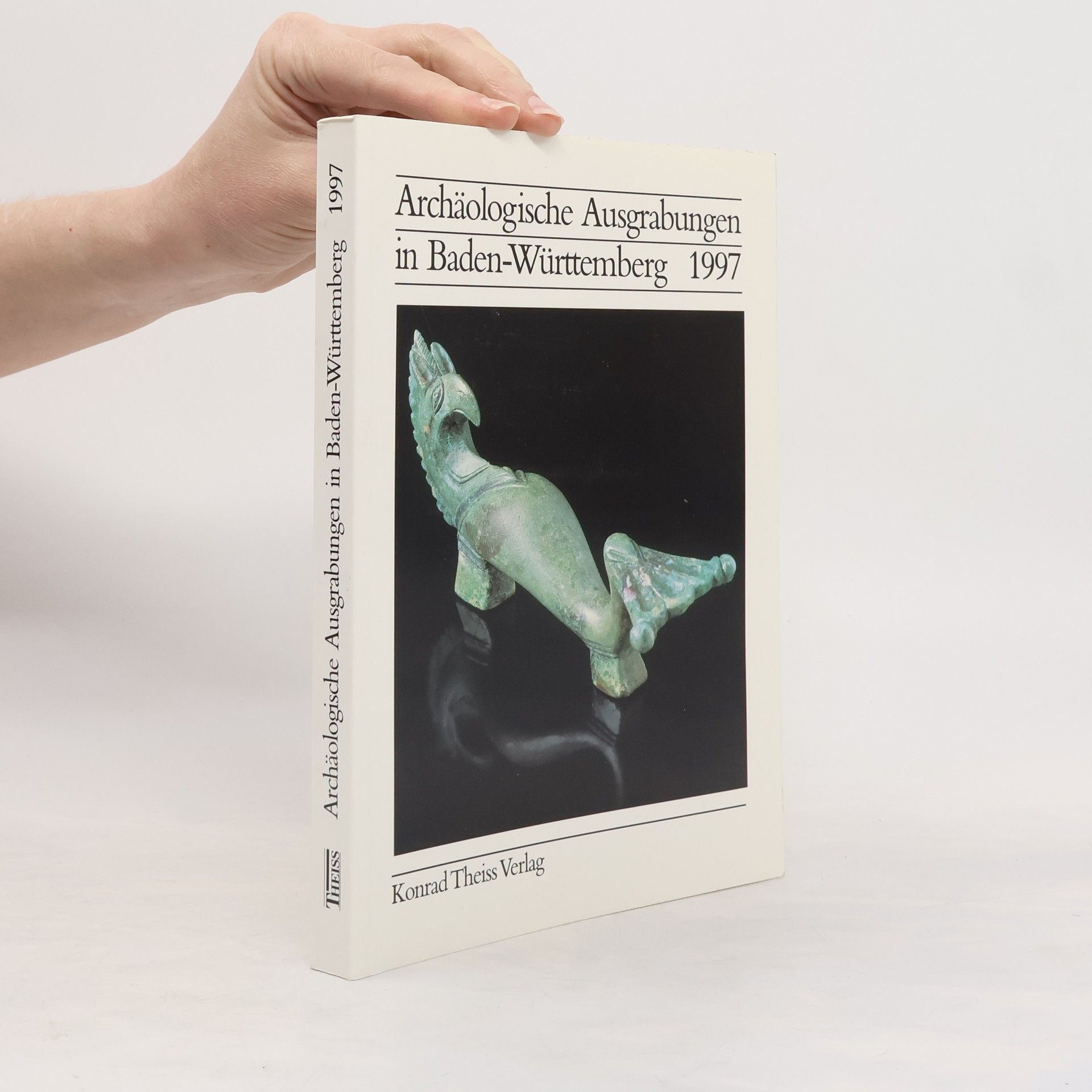 Jörg Biel Archäologische Ausgrabungen in Baden-Württemberg 1997
