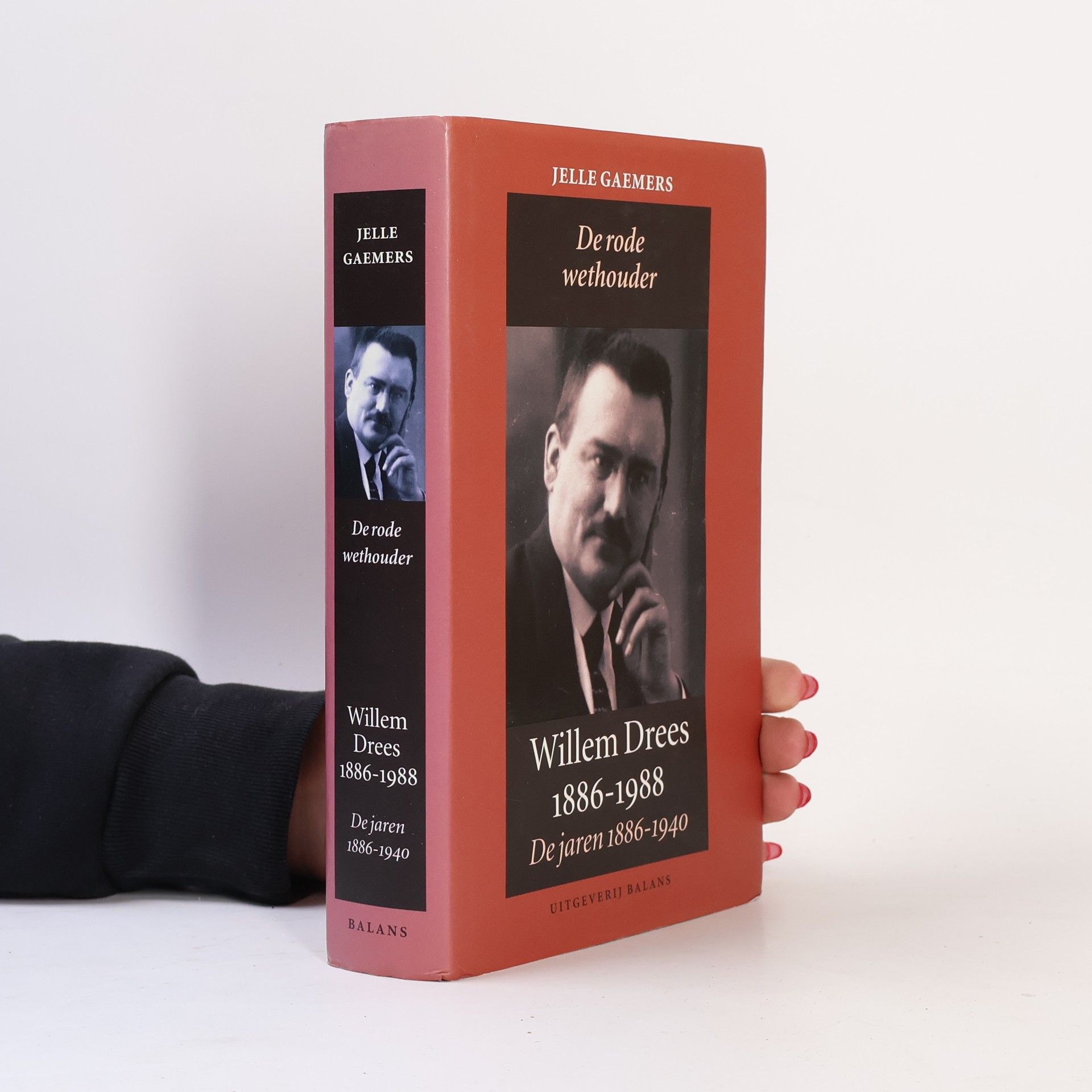 Jelle Gaemers Willem Drees 1886-1988 - De rode wethouder